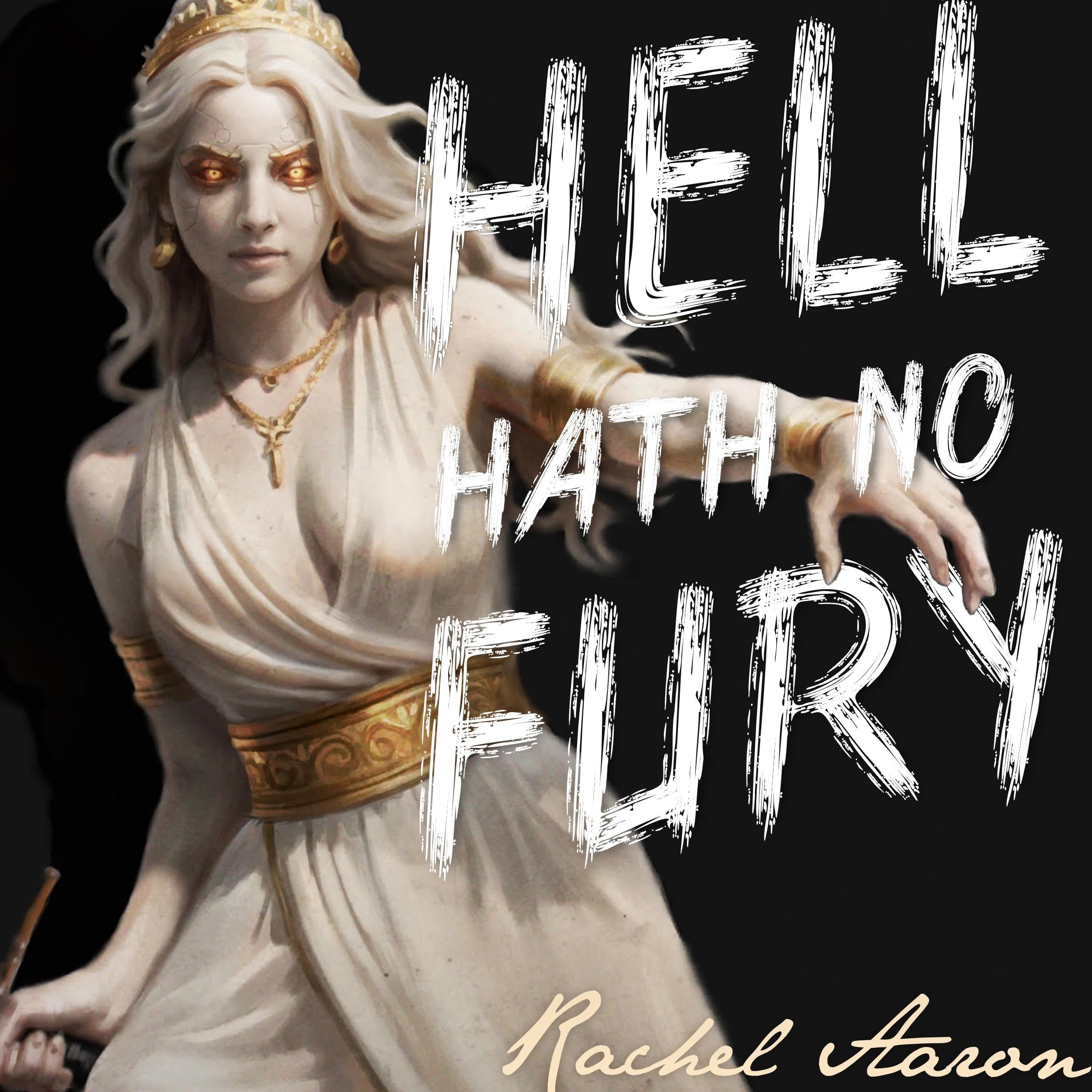 Hell Hath No Fury