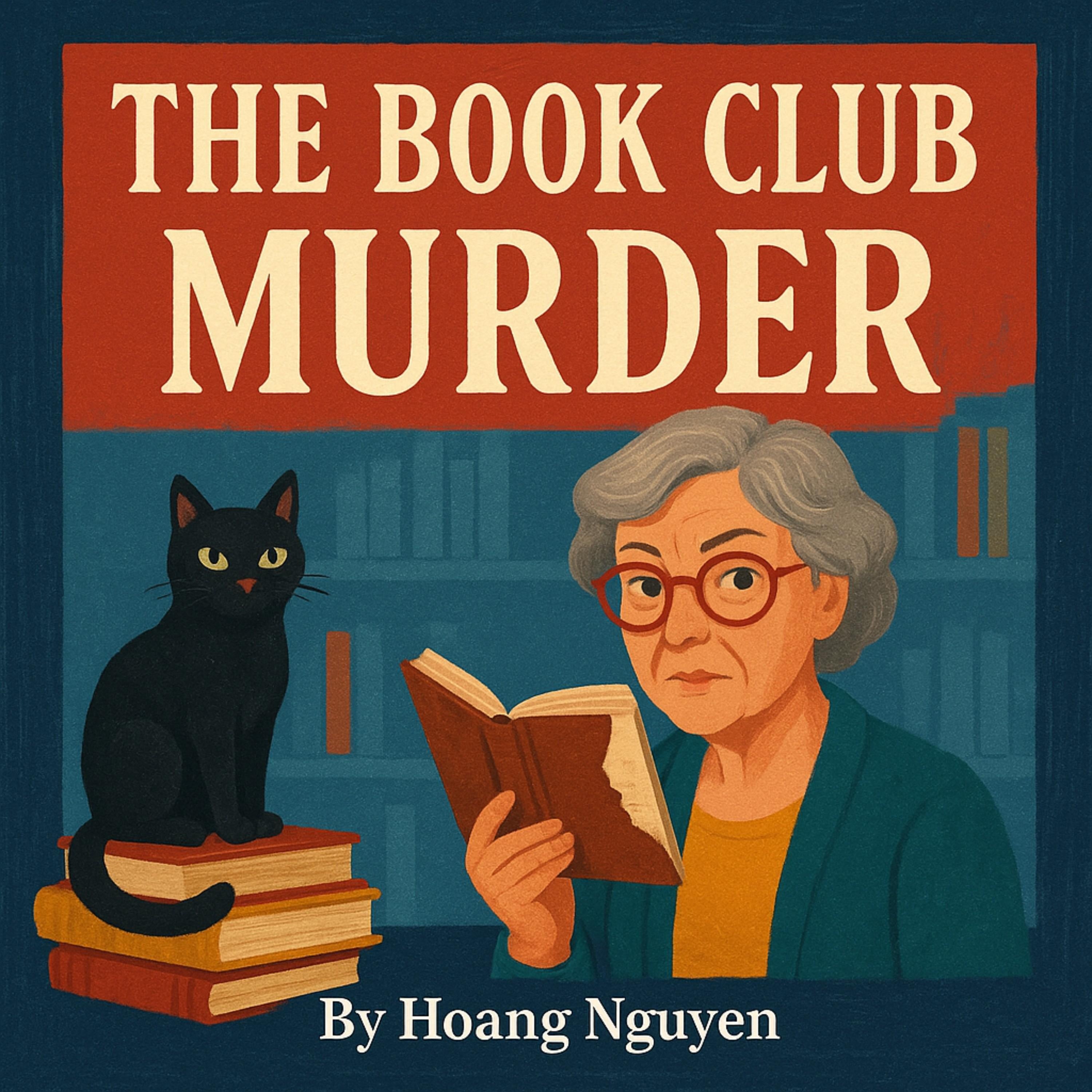 The Book Club Murder: A Cozy Mystery of Page-Turning Secrets and Deadly Endings