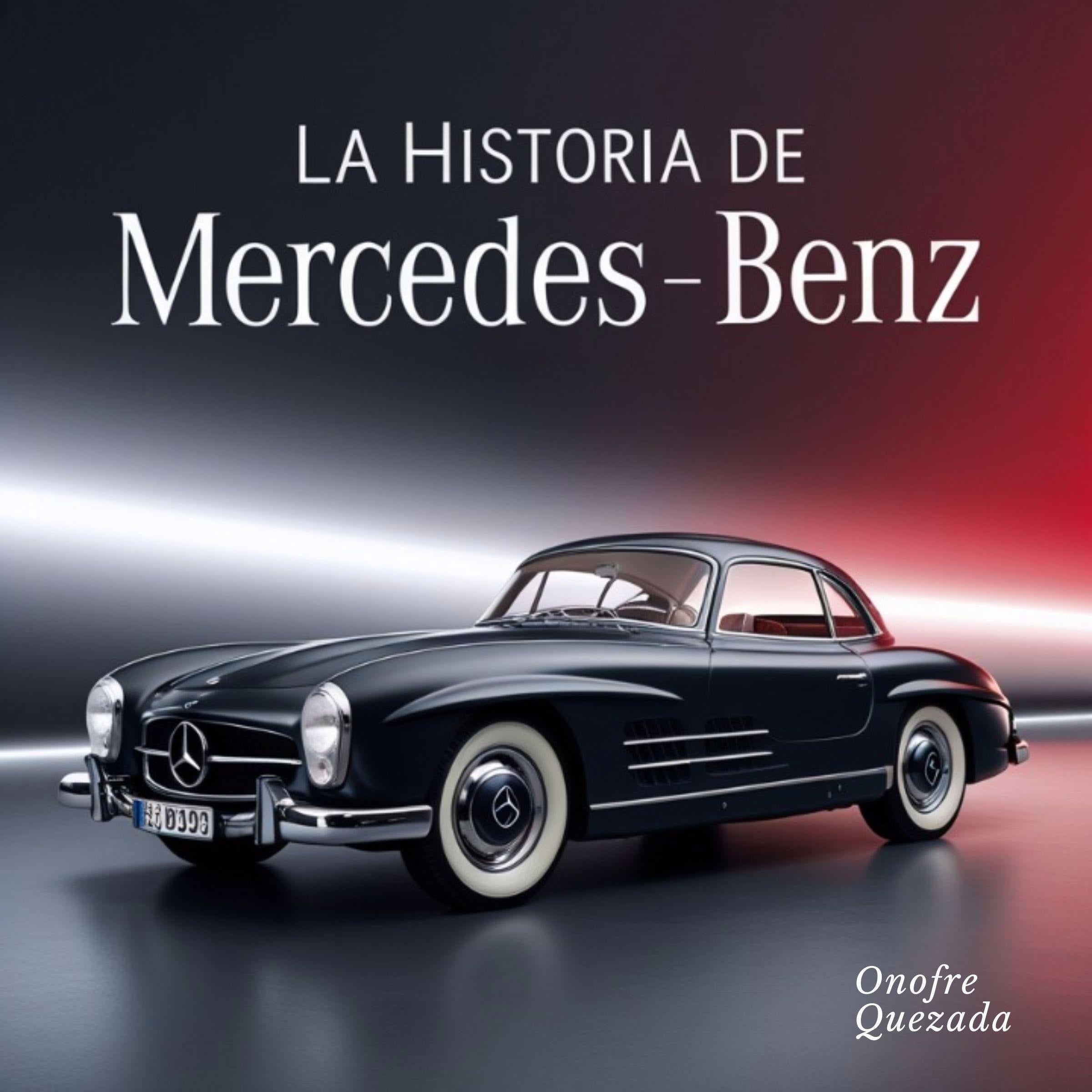 La Historia De Mercedes Benz