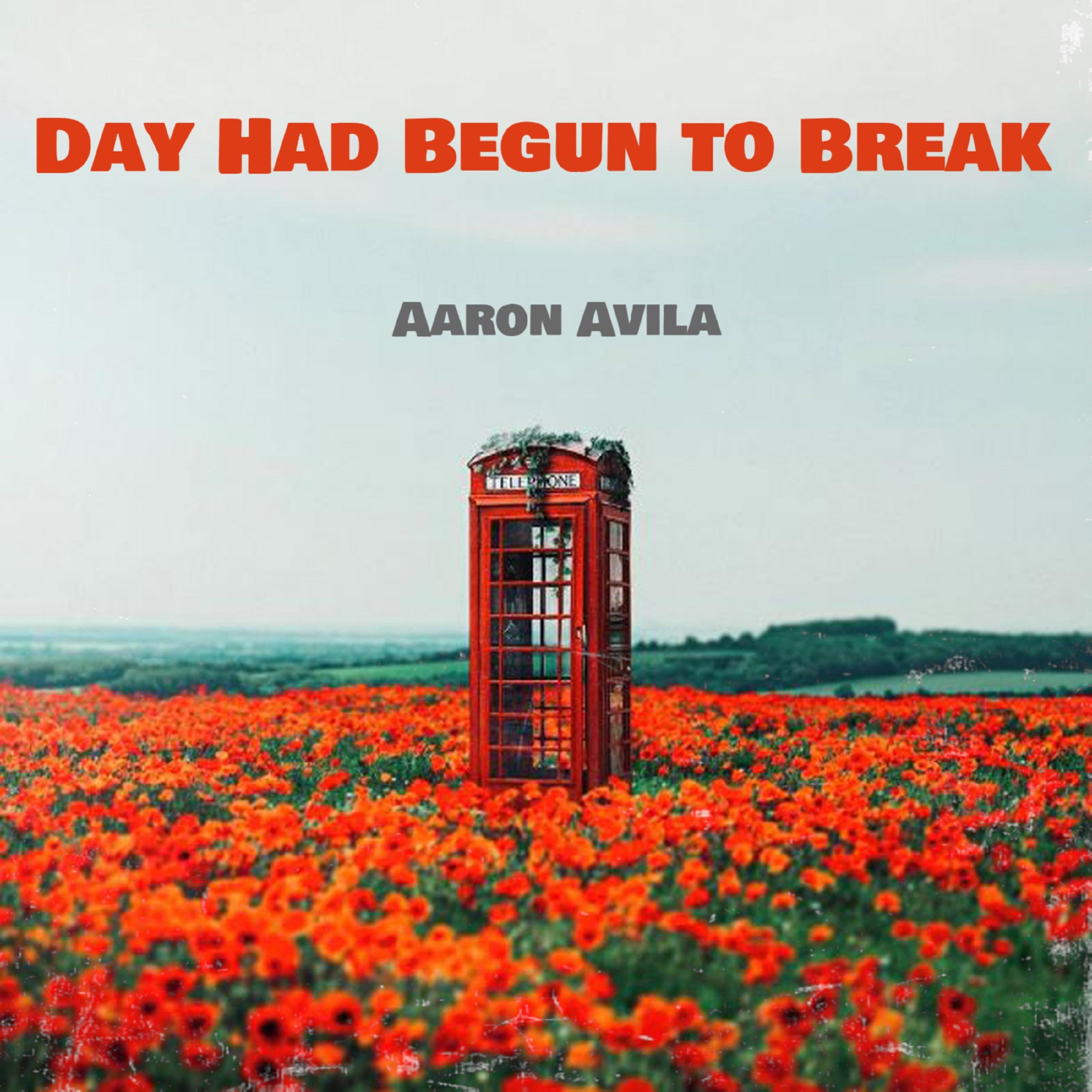 Day Had Begun to Break