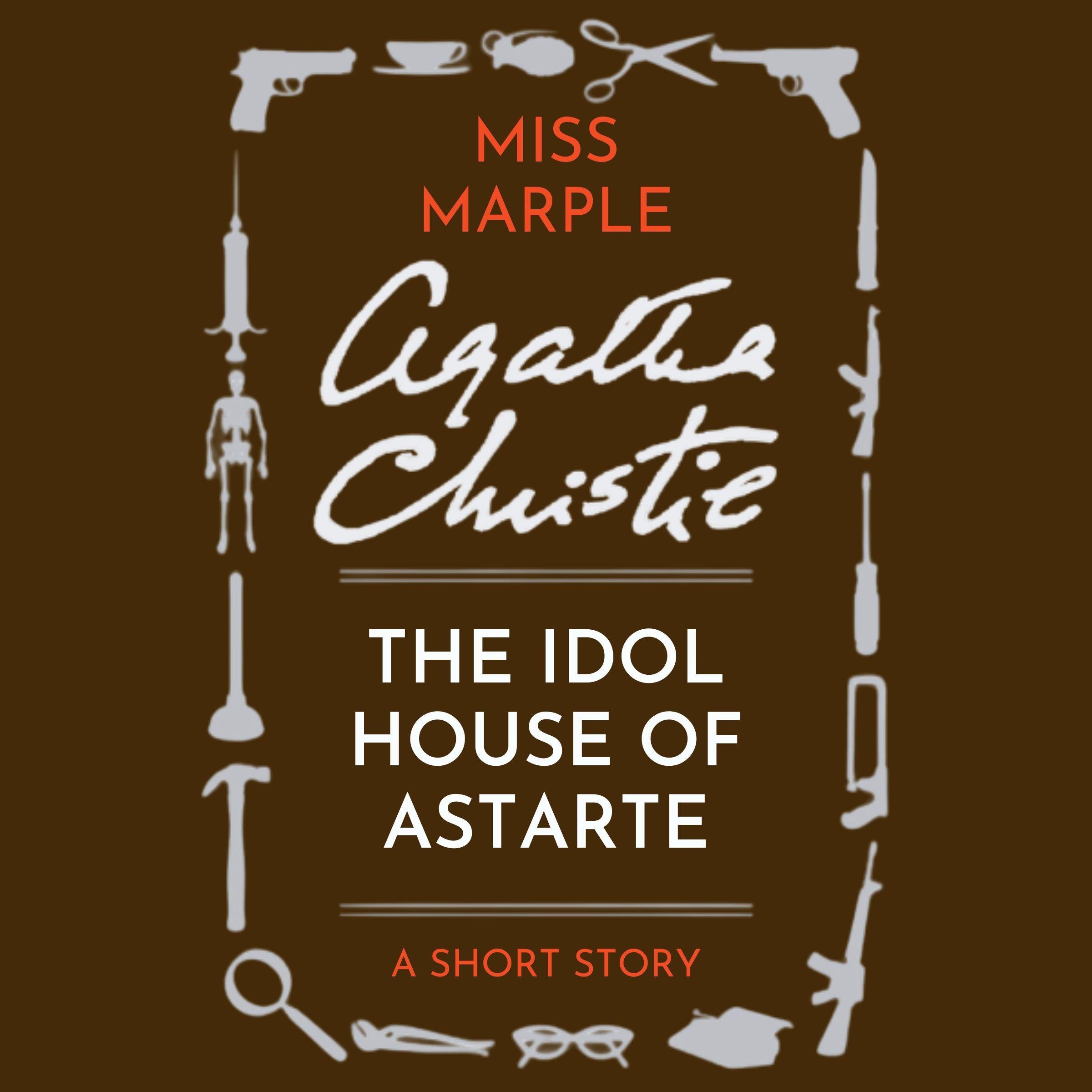 The Idol House of Astarte