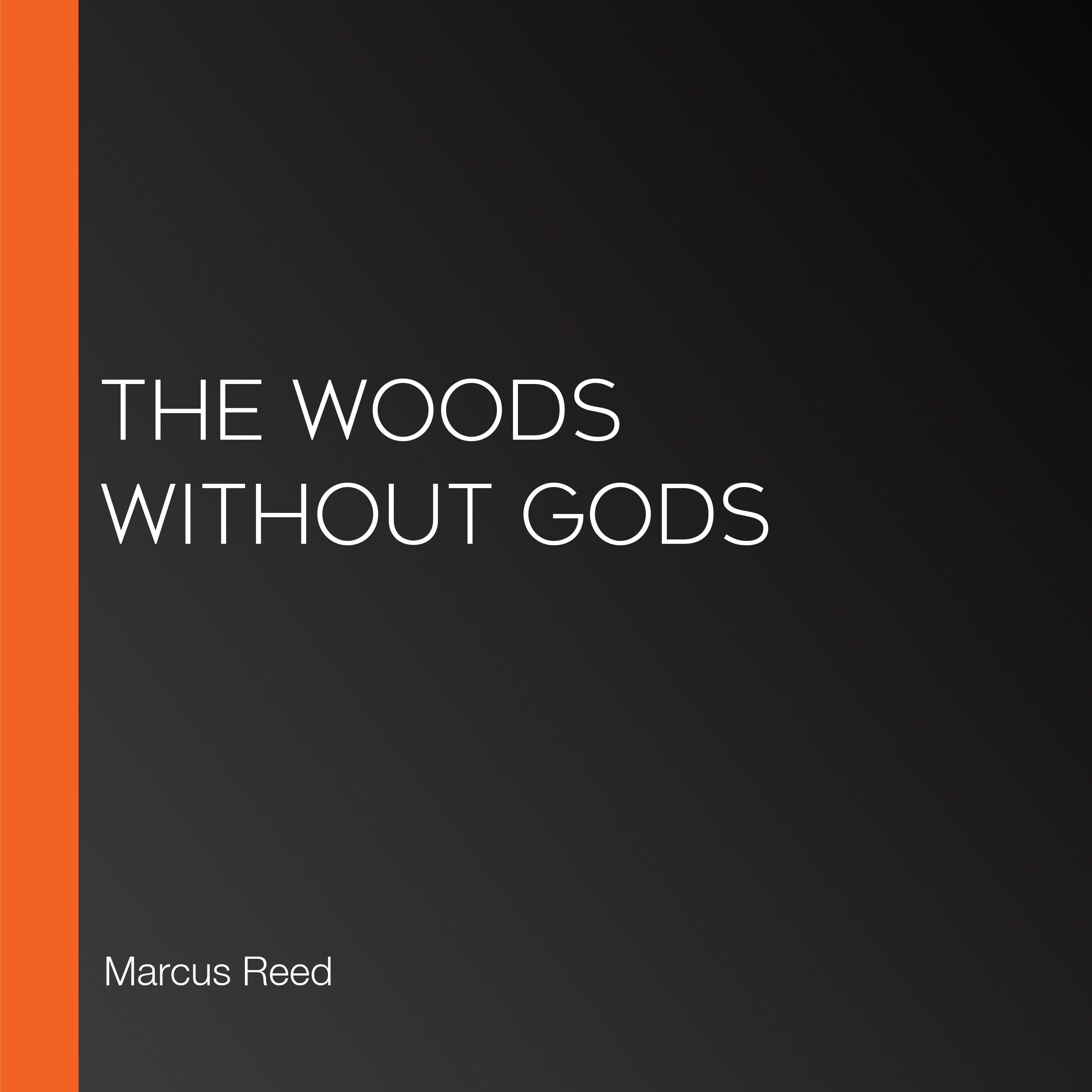 The Woods Without Gods