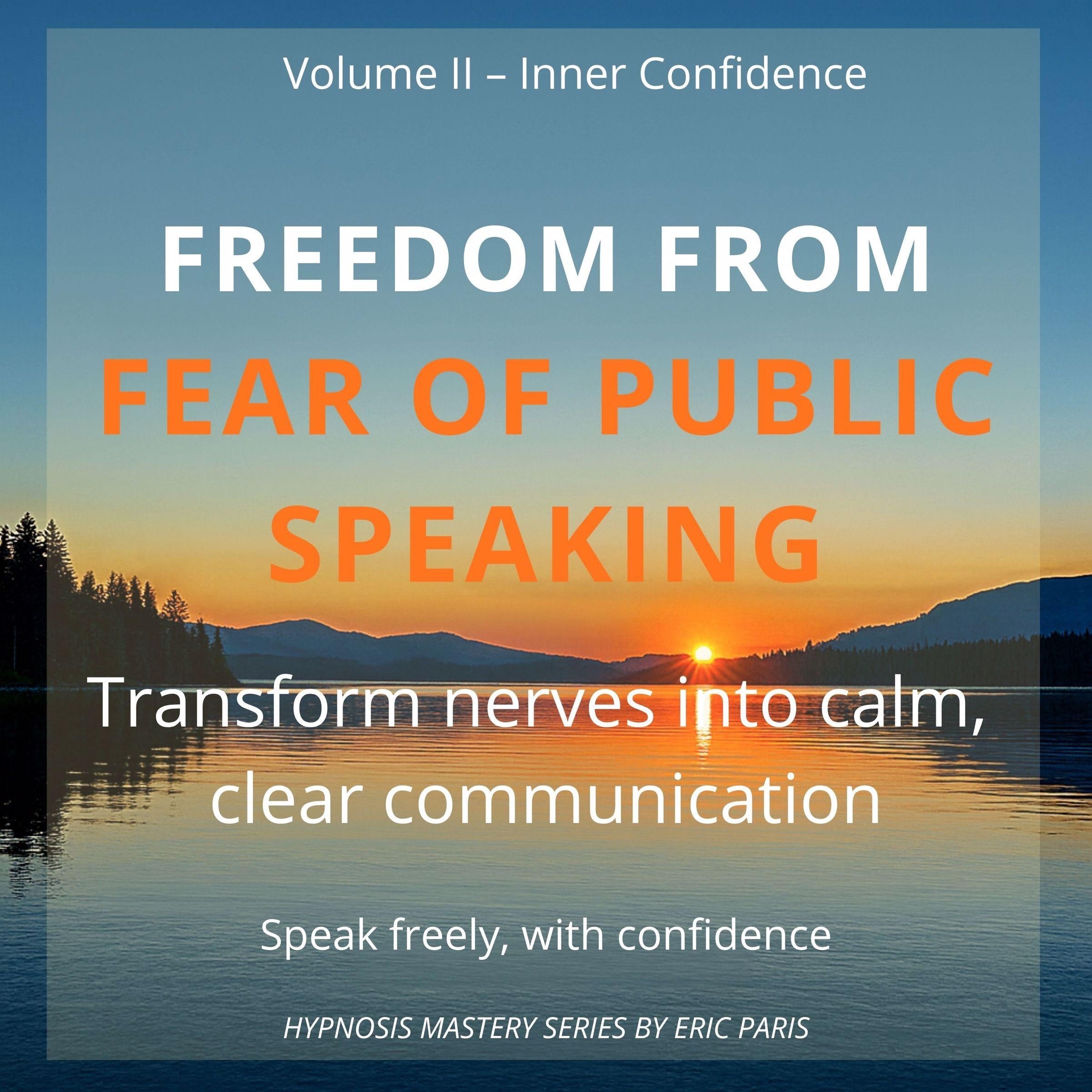 Freedom from Fear of Public Speaking