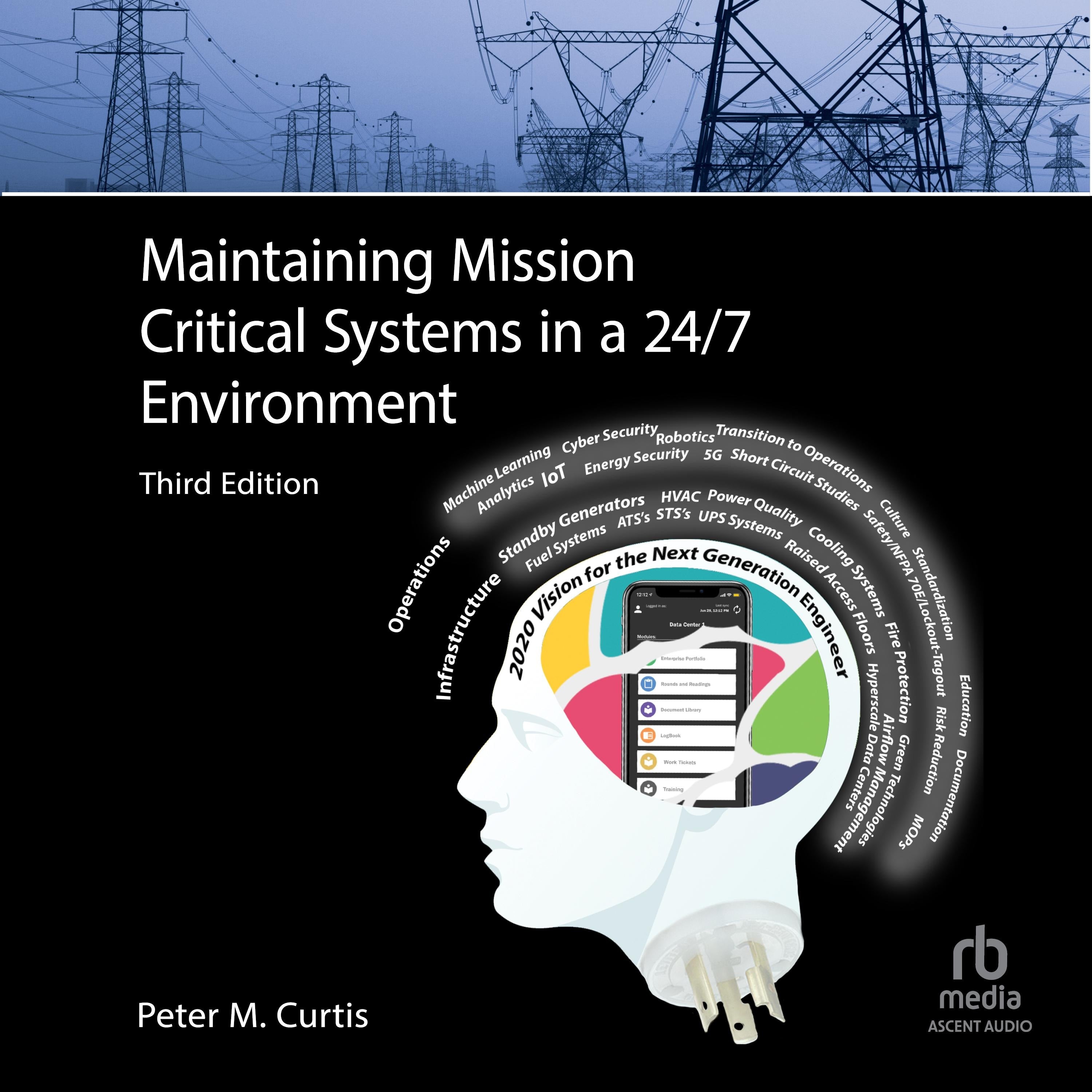 Maintaining Mission Critical Systems in a 24/7 Environment  (3rd Edition)