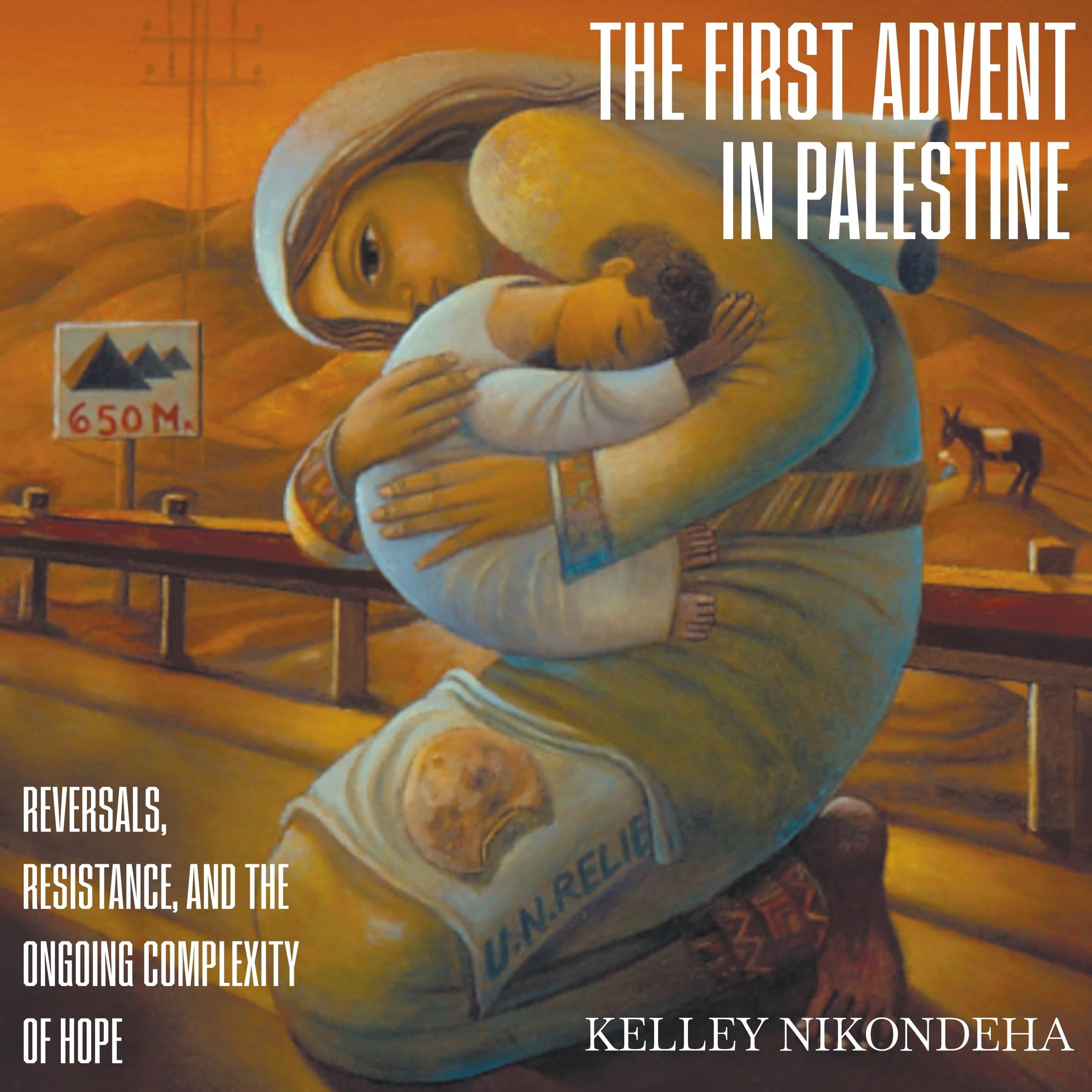 The First Advent in Palestine