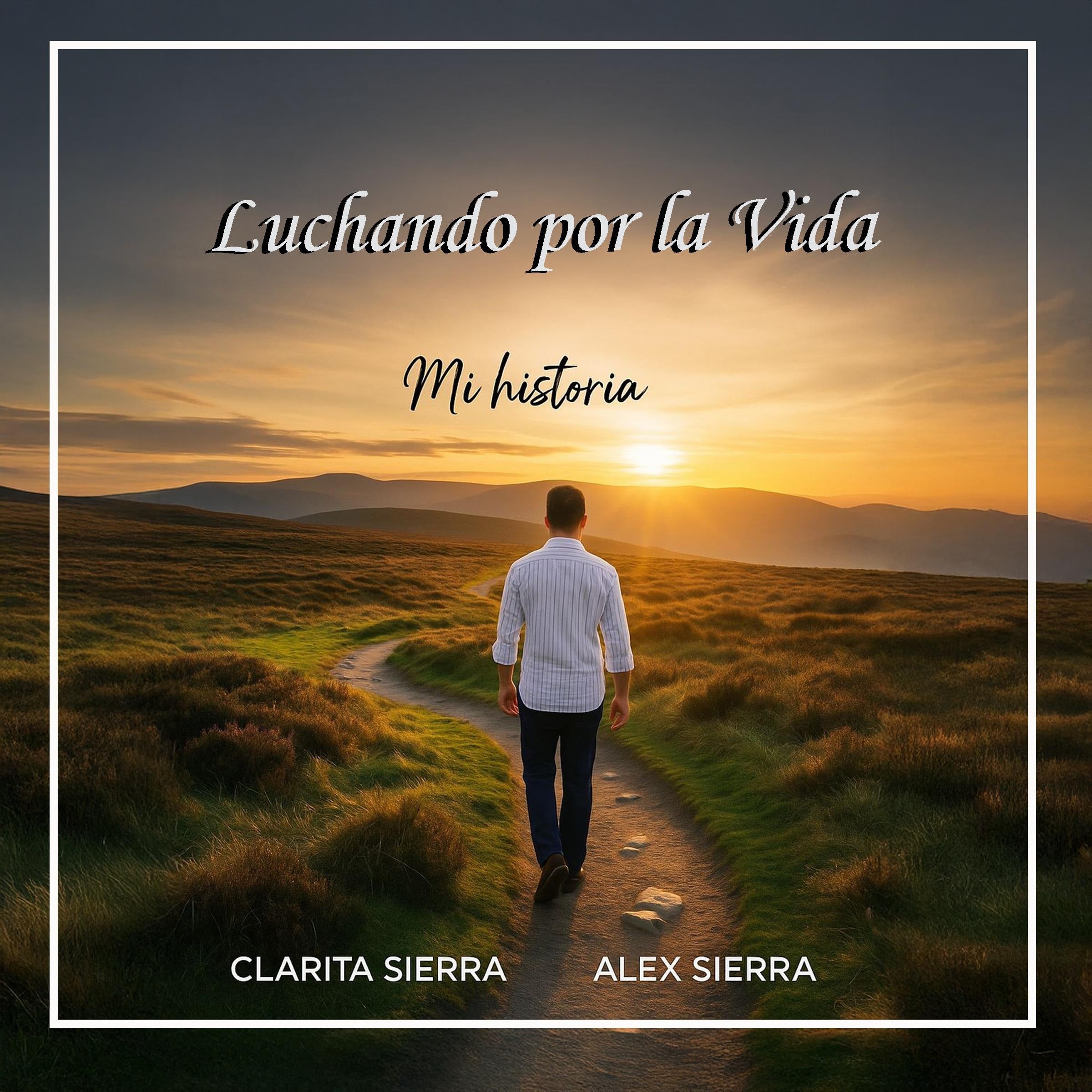 Luchando por la vida… Mi historia