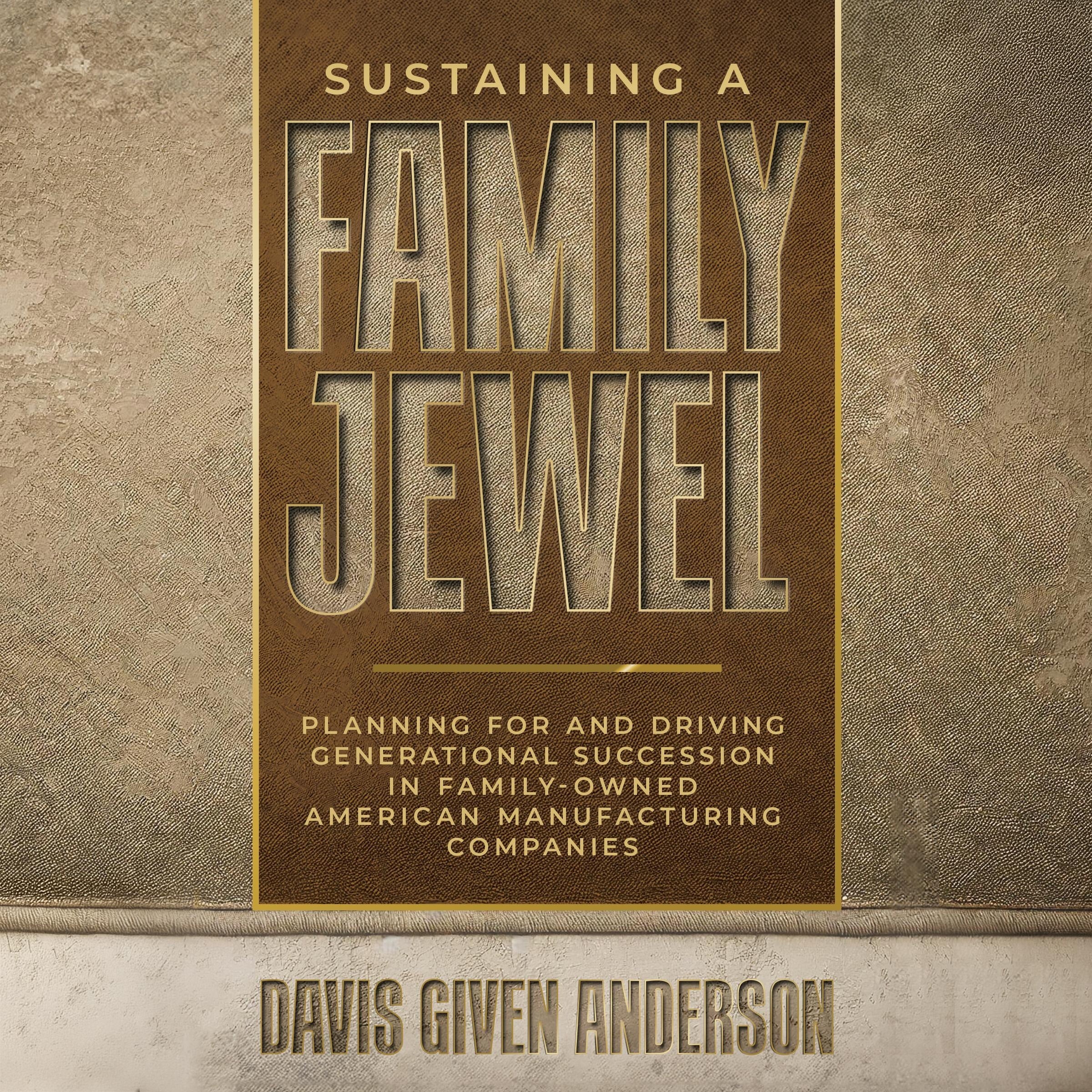 Sustaining a Family Jewel