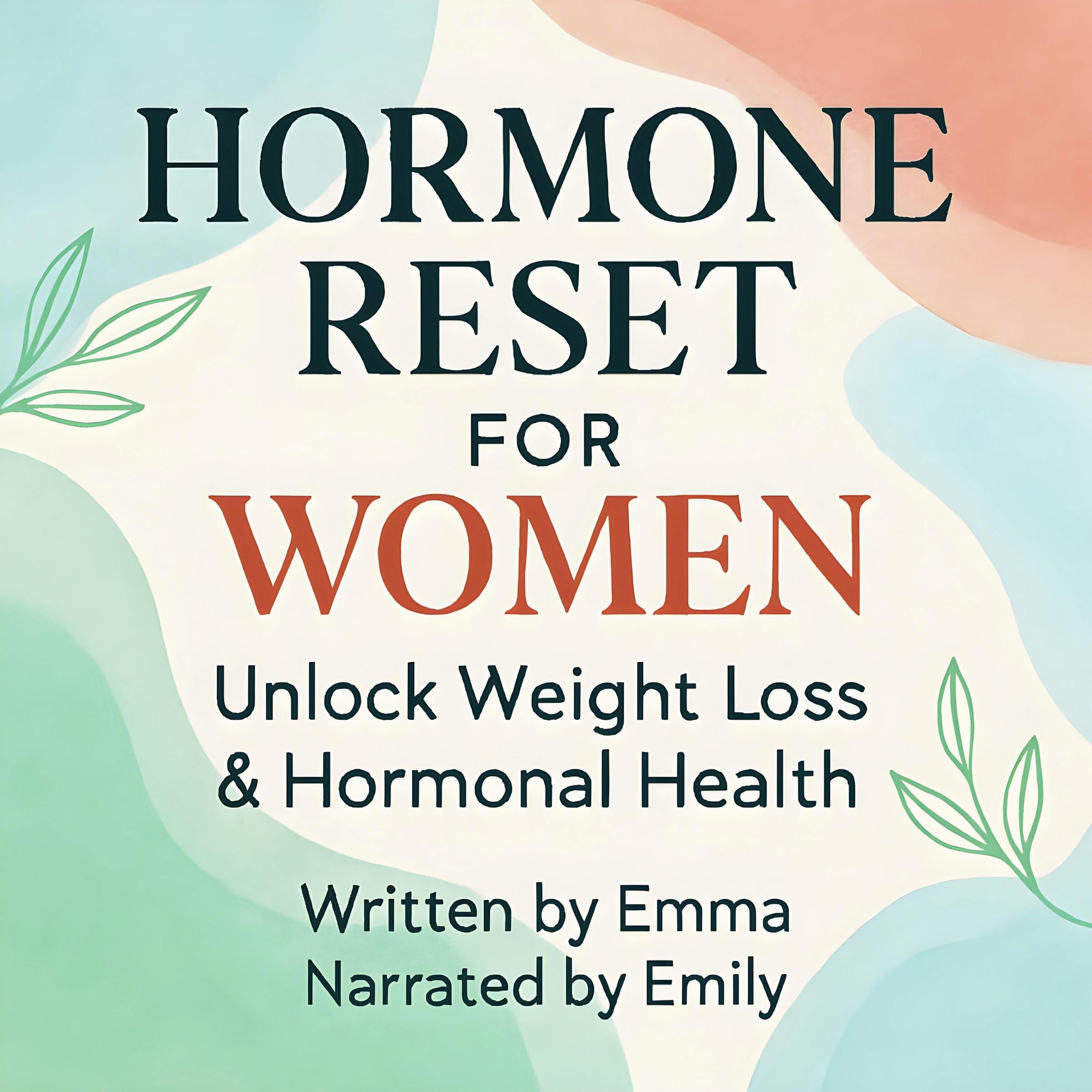 Hormone Reset for Women: Unlock Weight Loss & Hormonal Health