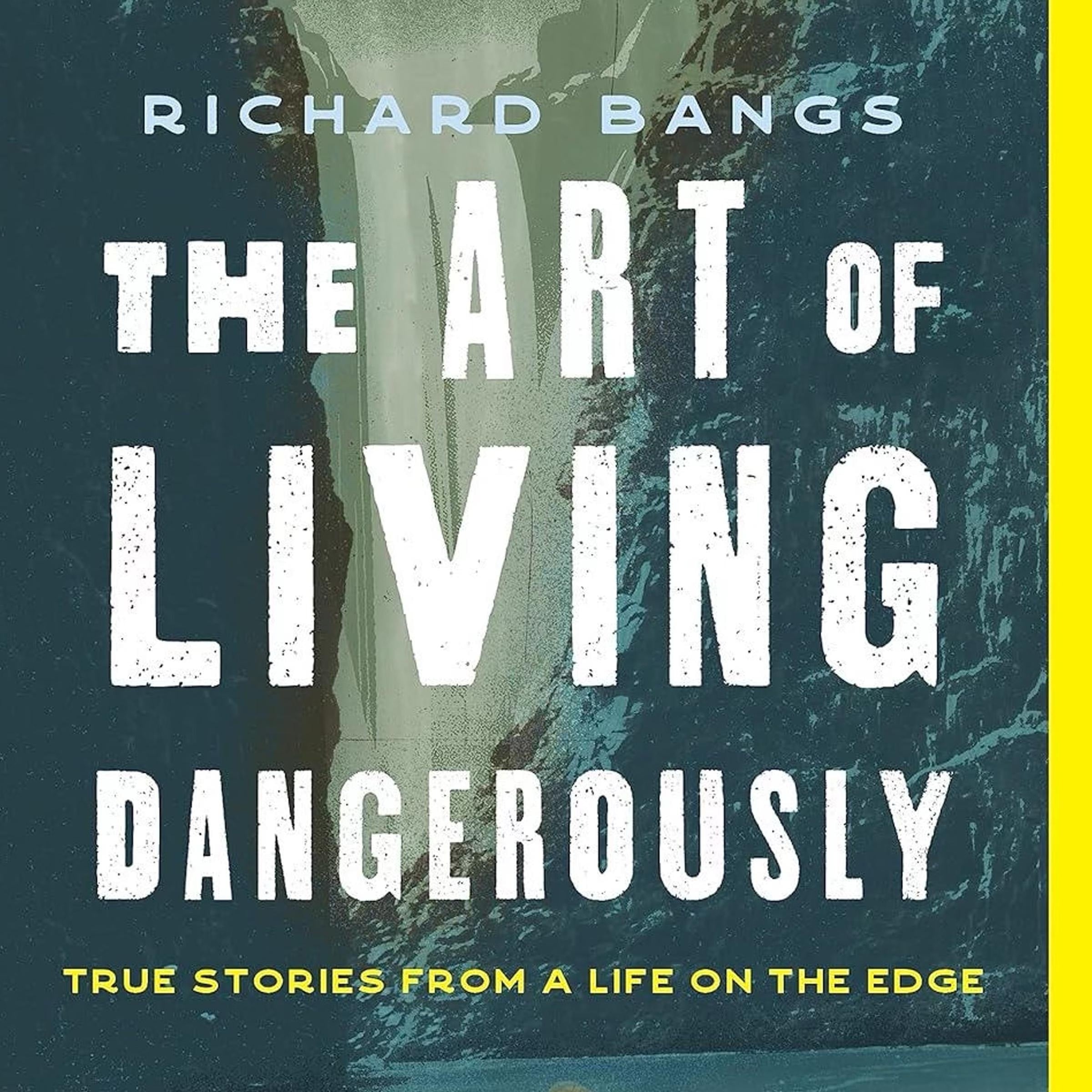 The Art of Living Dangerously