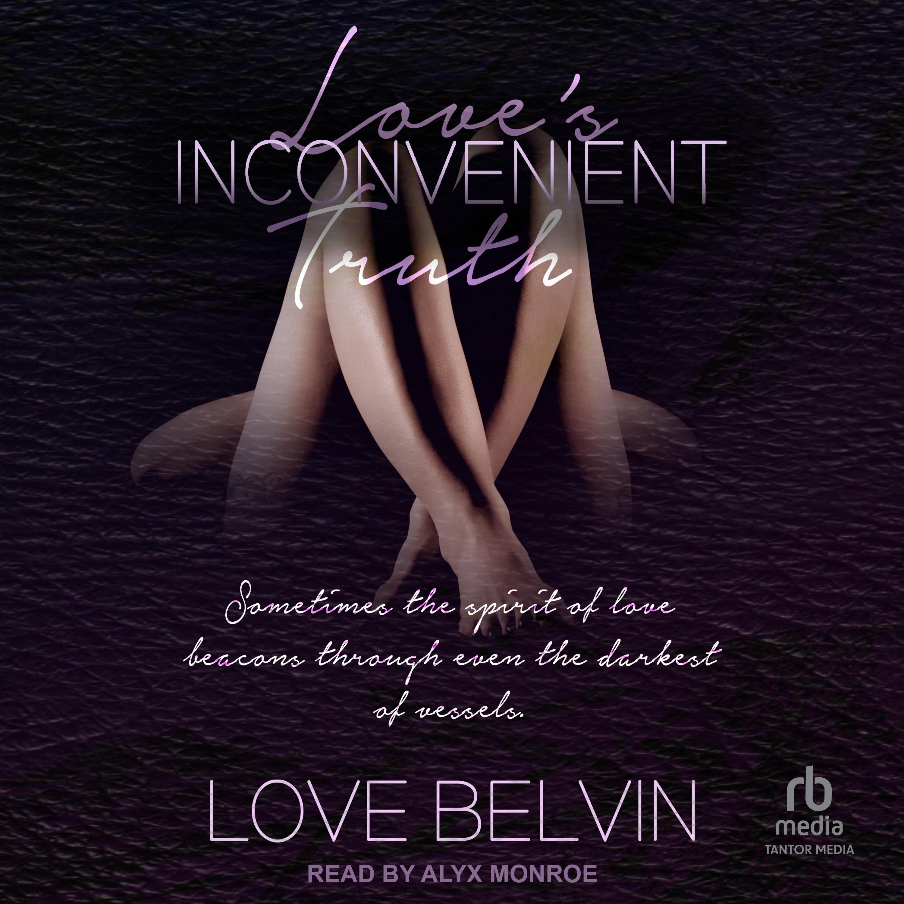 Love's Inconvenient Truth