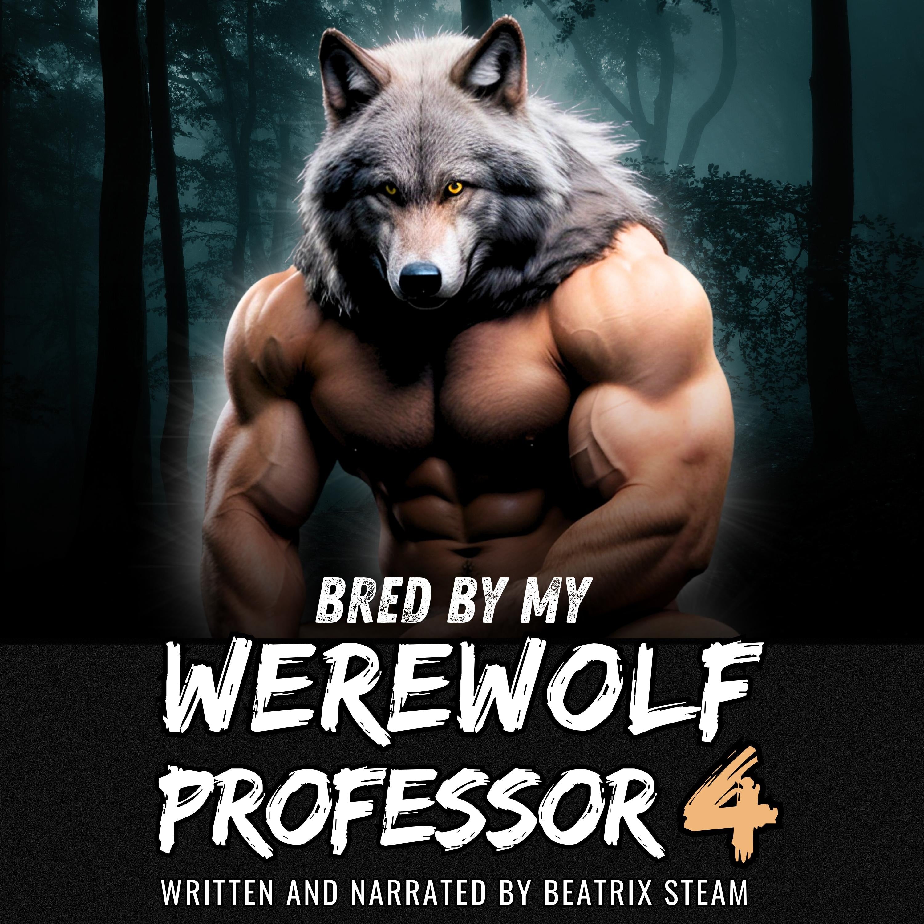 Bred by my Werewolf Professor 4