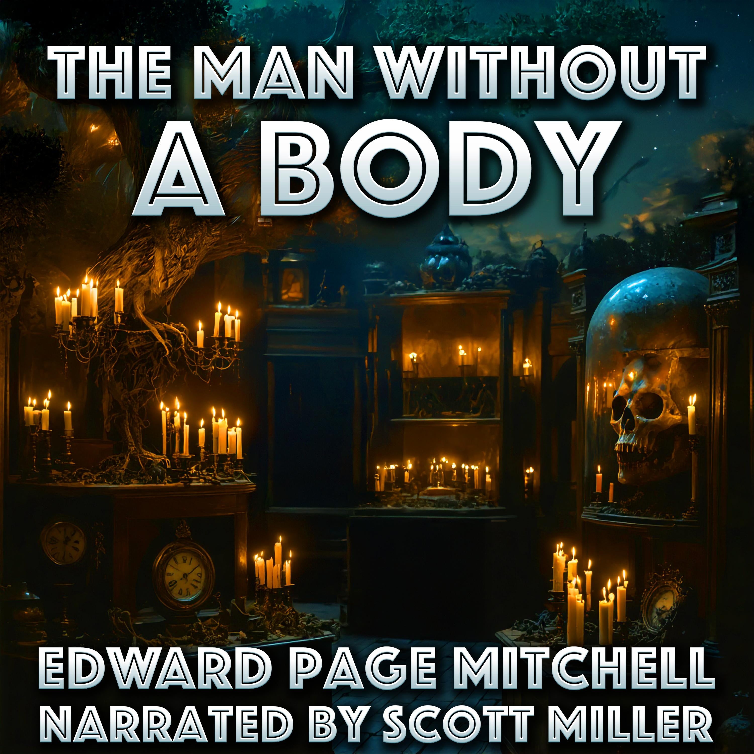 The Man Without a Body