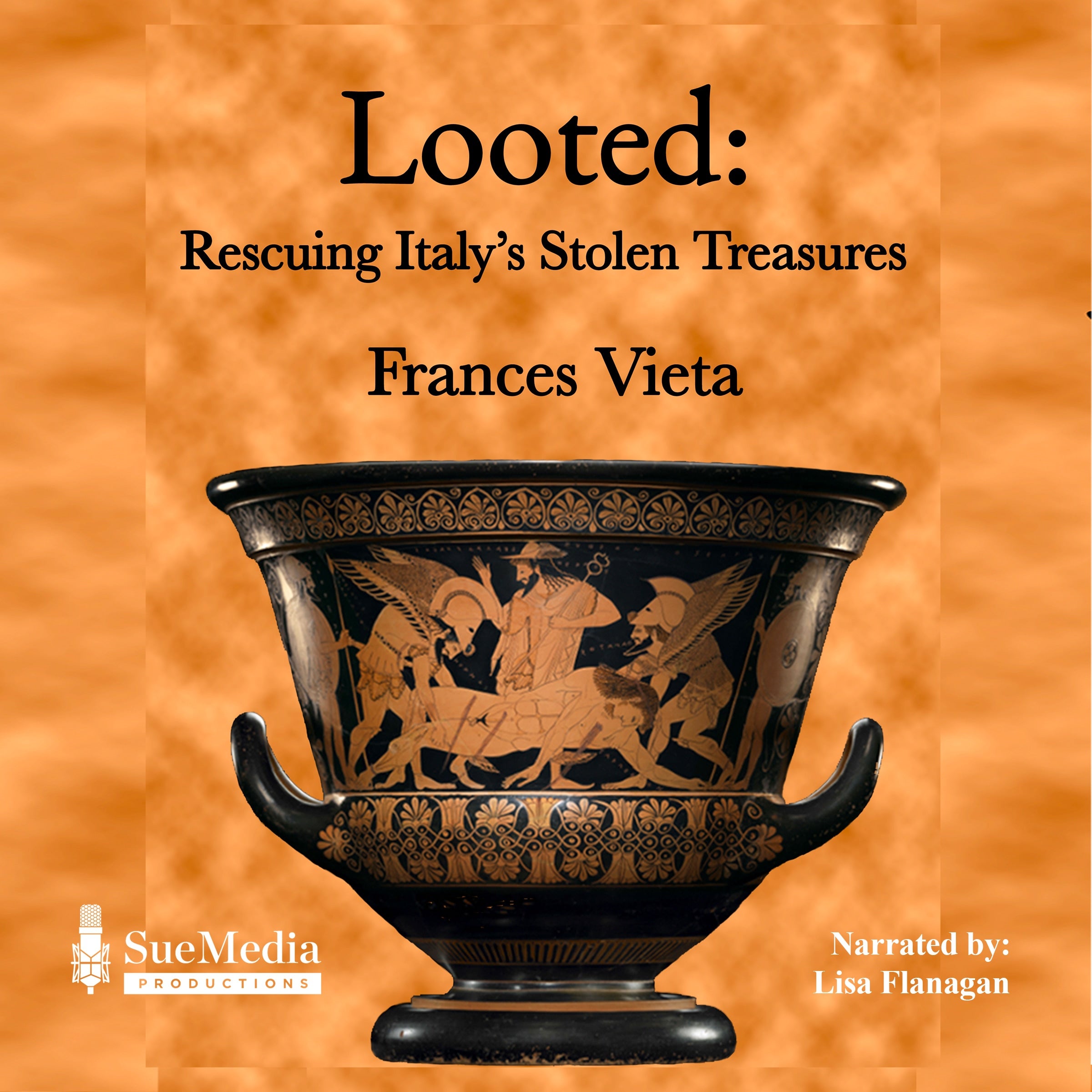 Looted: Rescuing Italy's Stolen Treasures