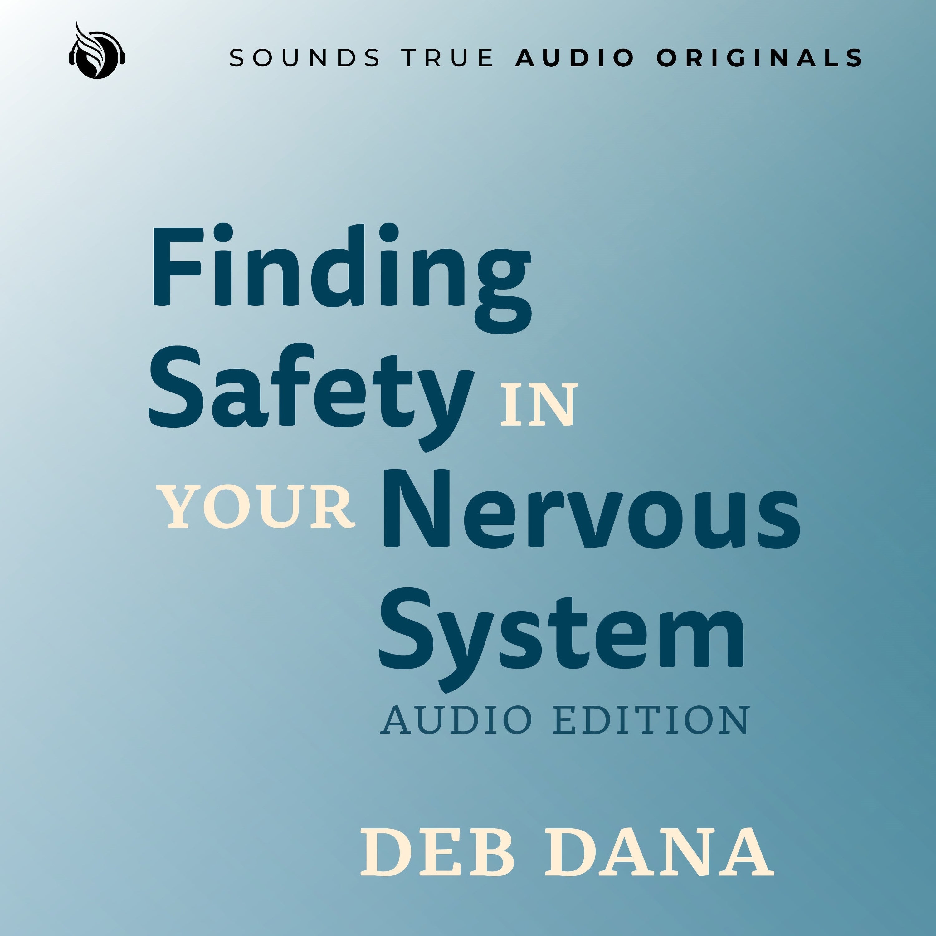 Finding Safety in Your Nervous System: Audio Edition