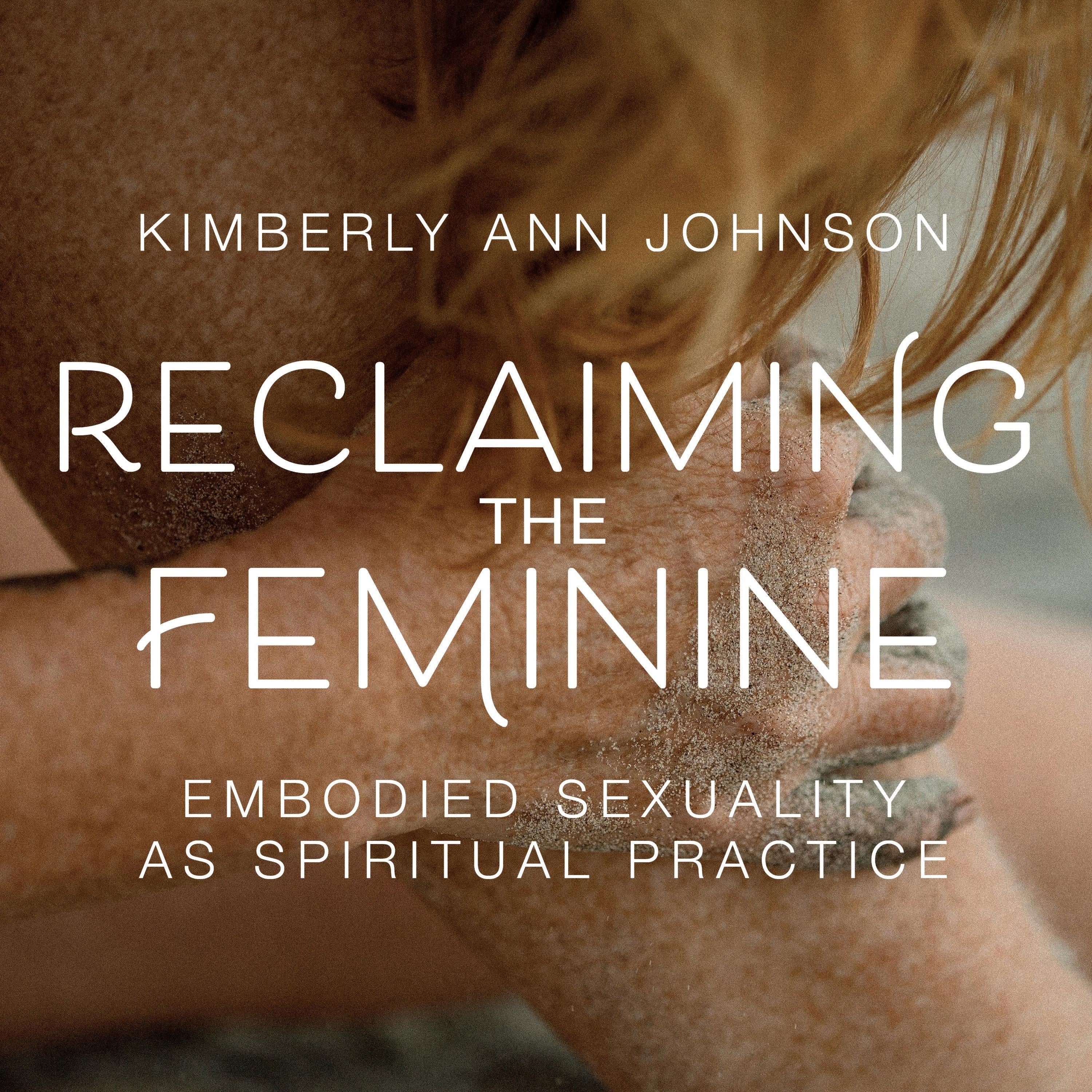 Reclaiming the Feminine