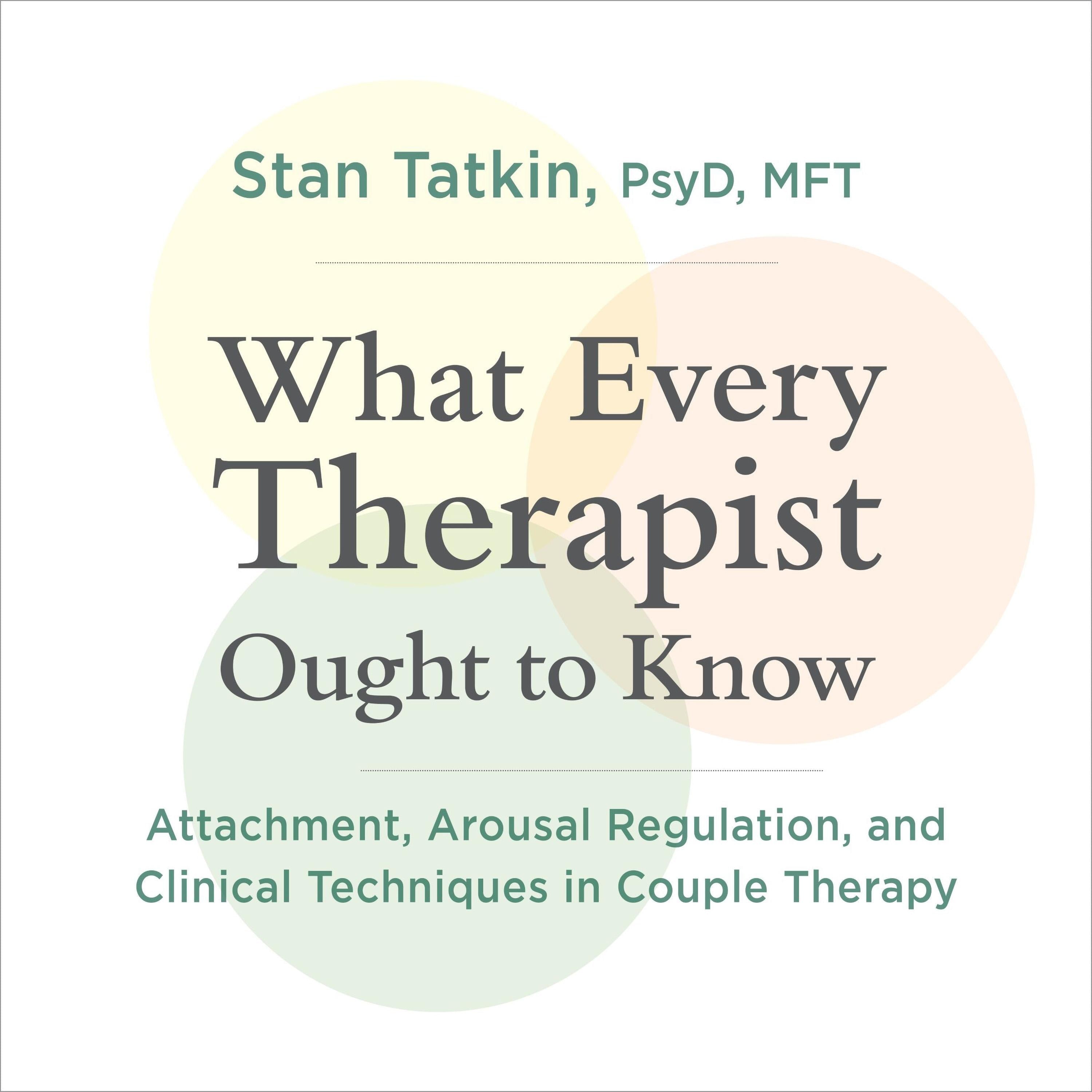 What Every Therapist Ought to Know