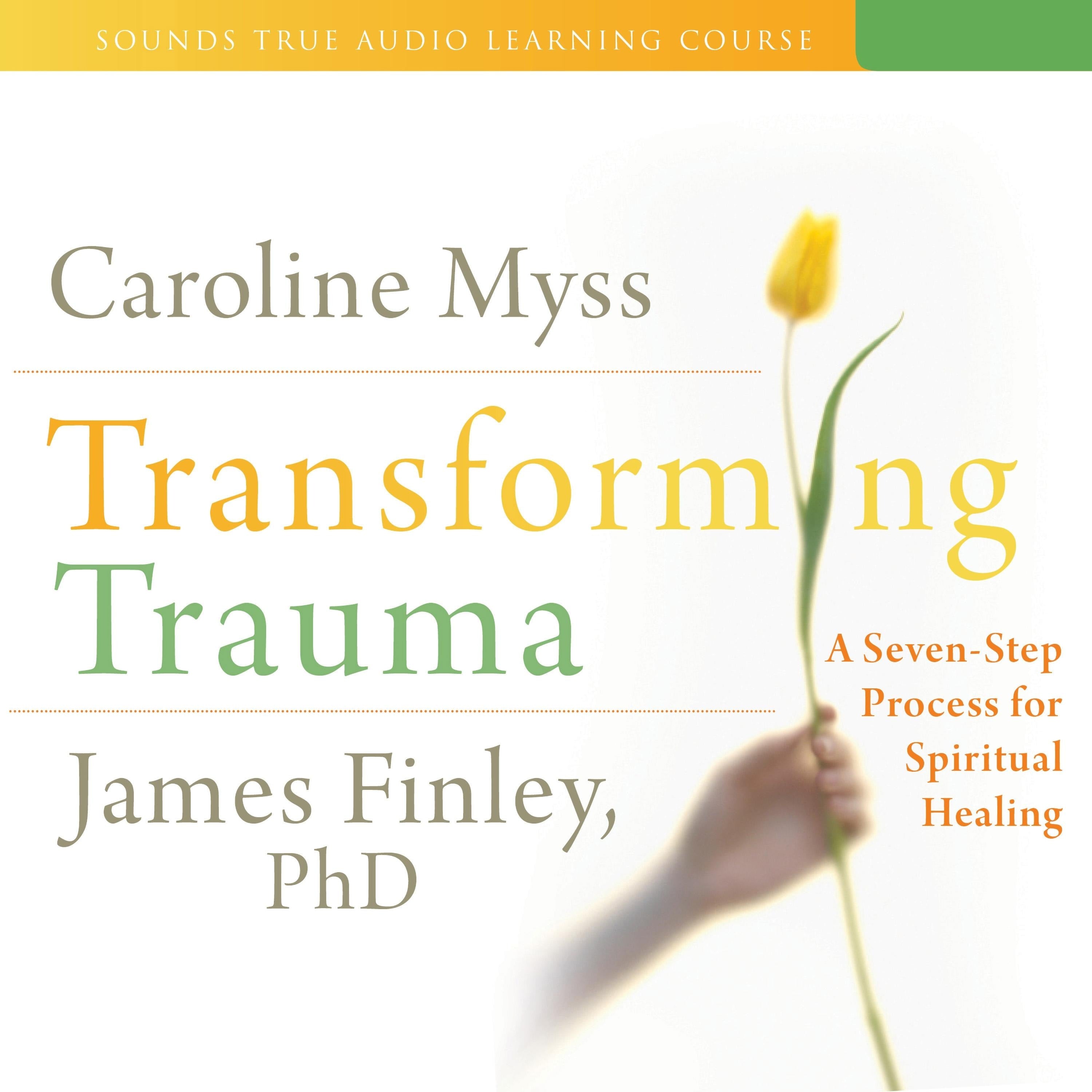 Transforming Trauma