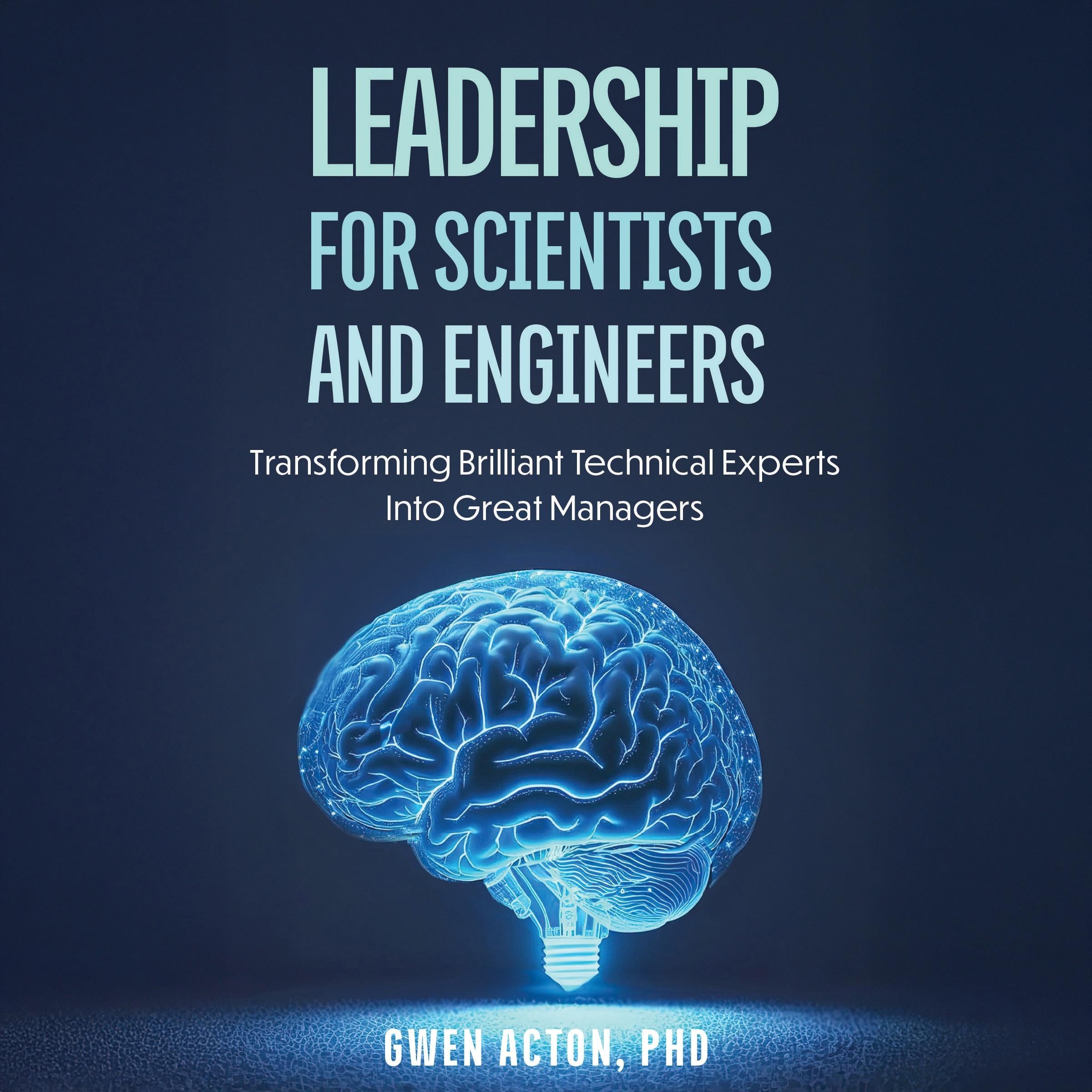 Leadership for Scientists and Engineers