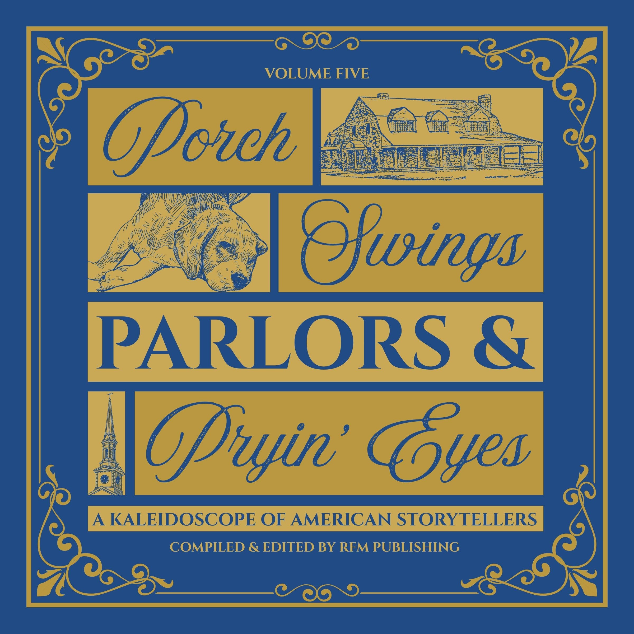 Porch Swings, Parlors & Pryin' Eyes