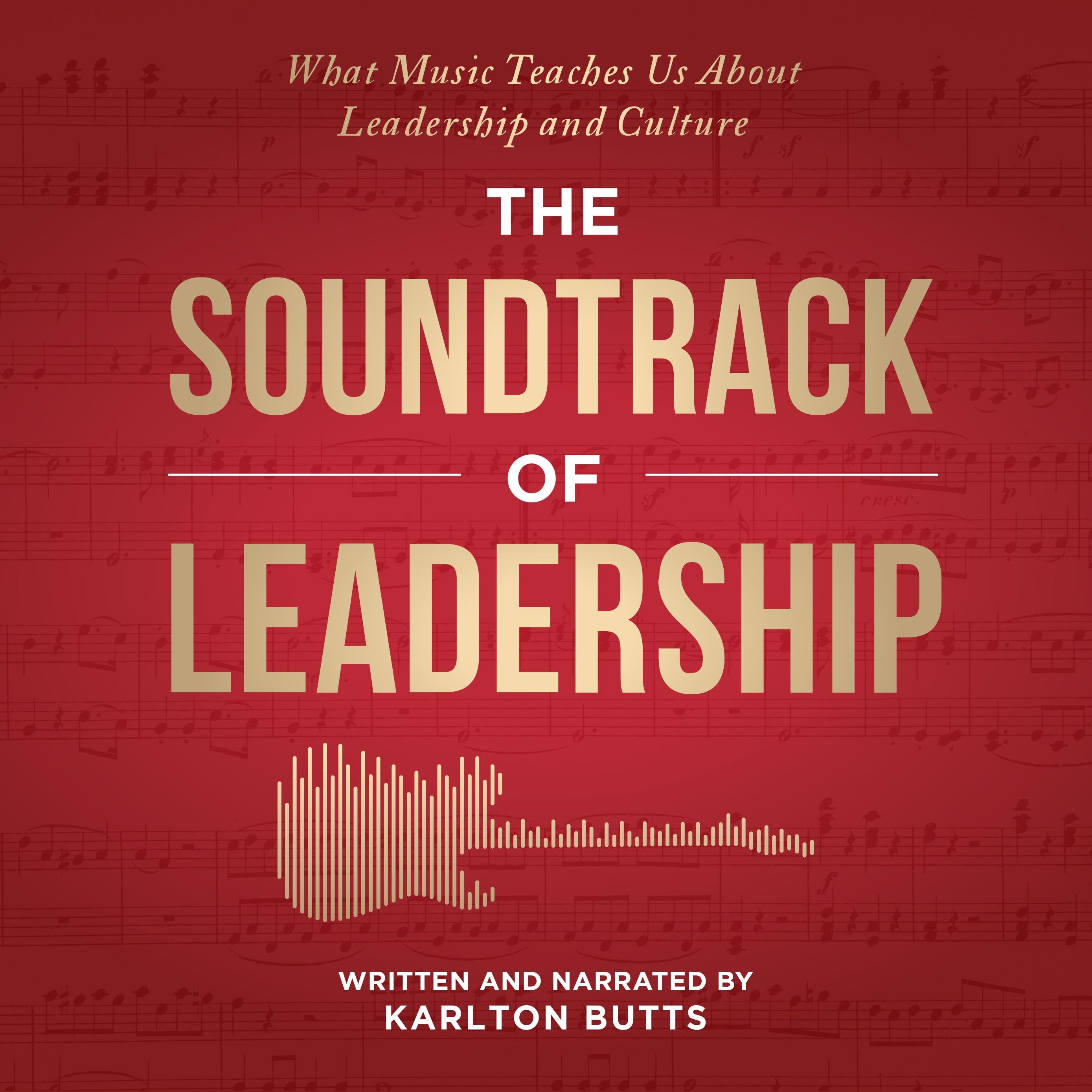 THE SOUNDTRACK OF LEADERSHIP