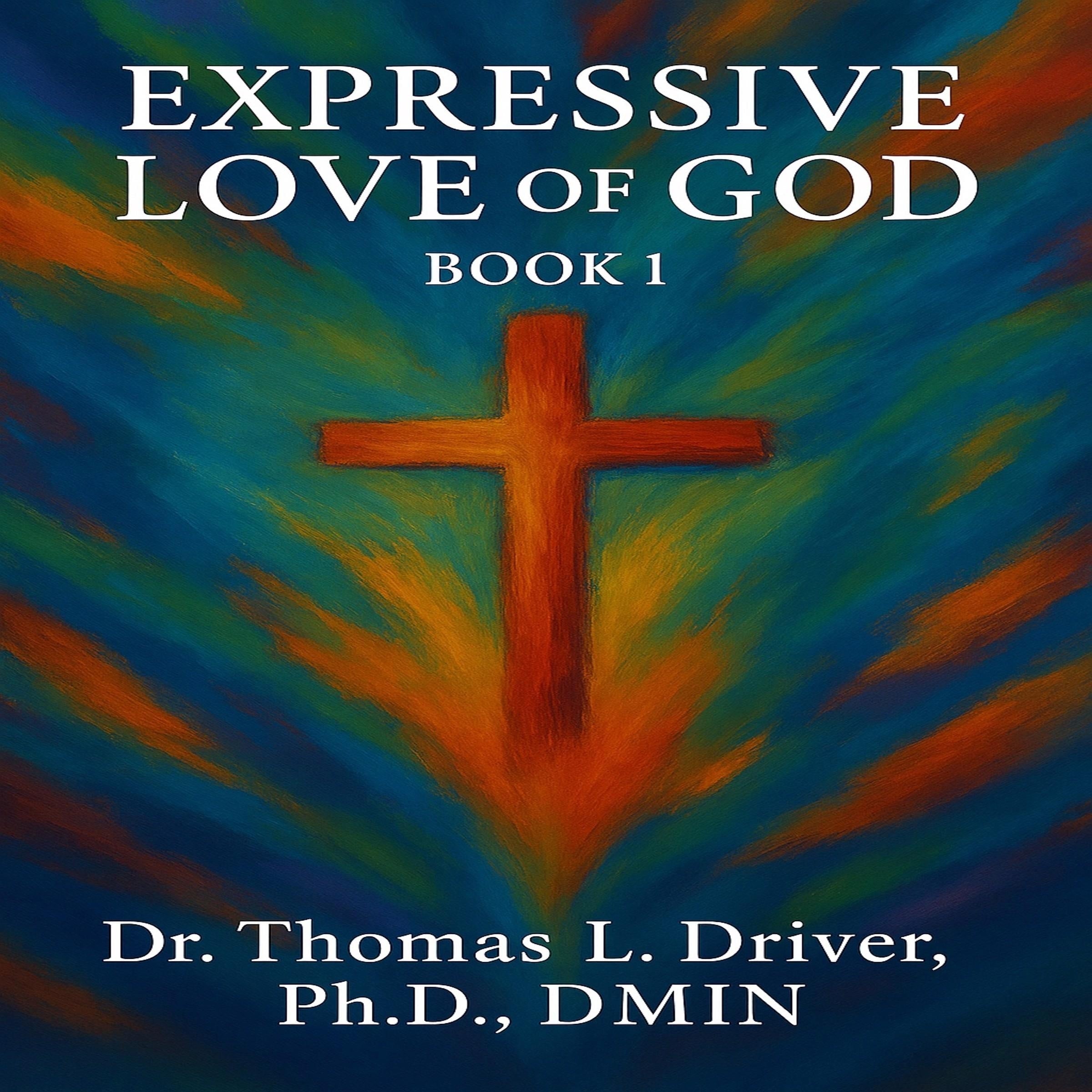 Expressive Love Of God: Book 1