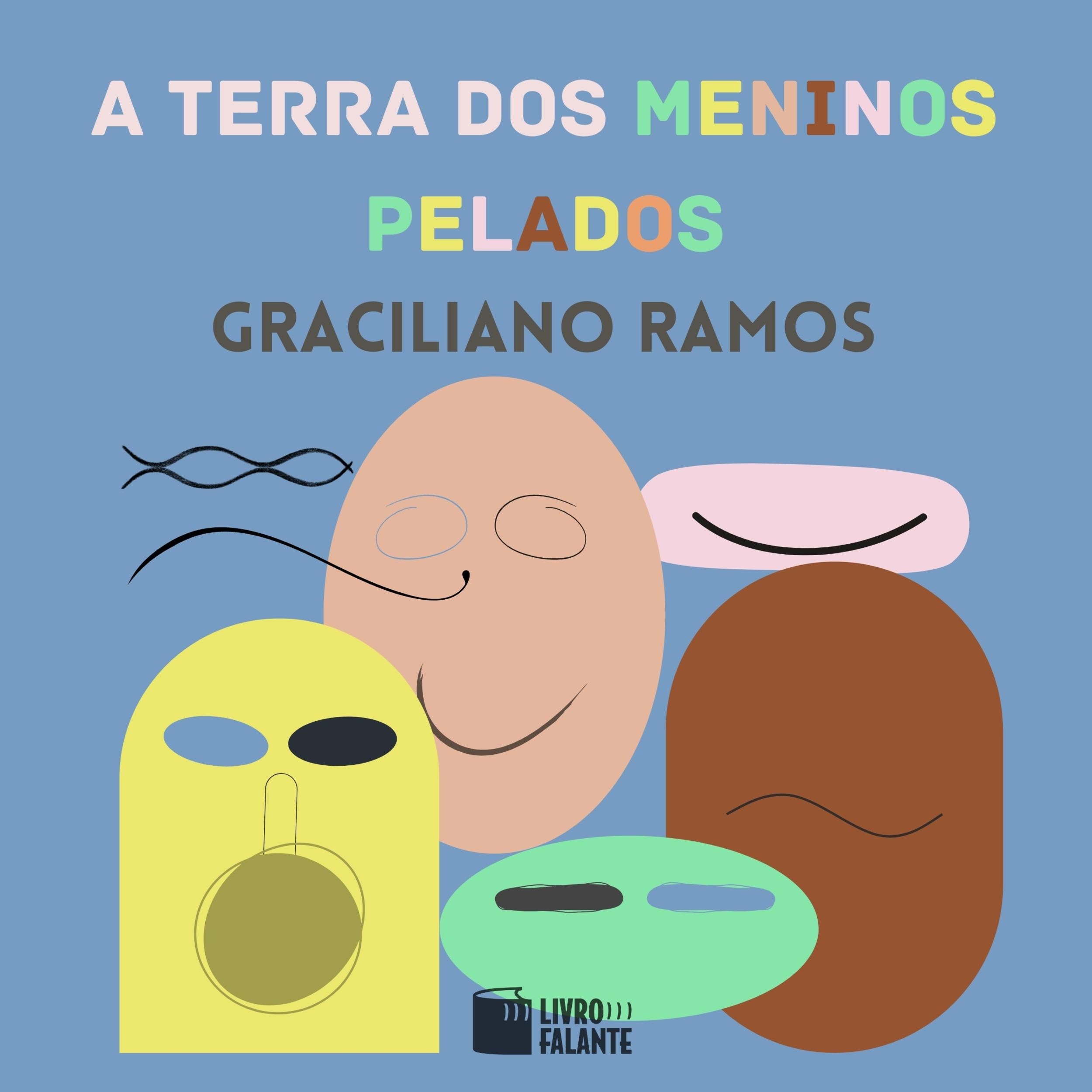 A terra dos meninos pelados (Completo)