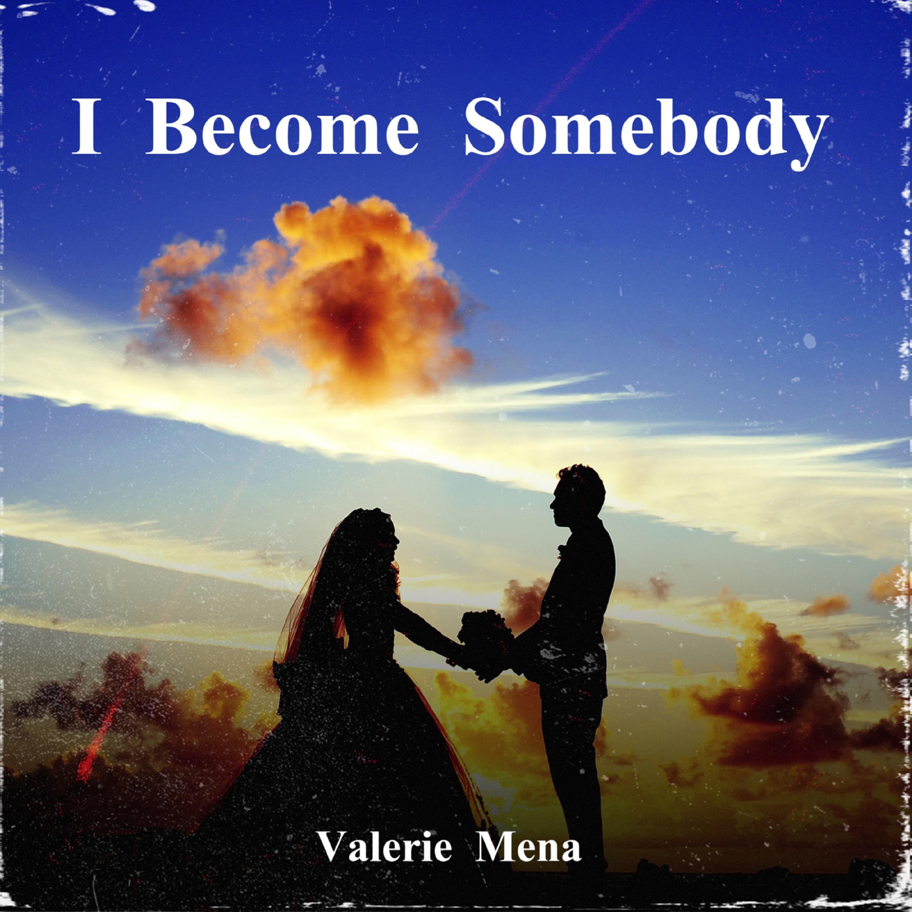 I Become Somebody