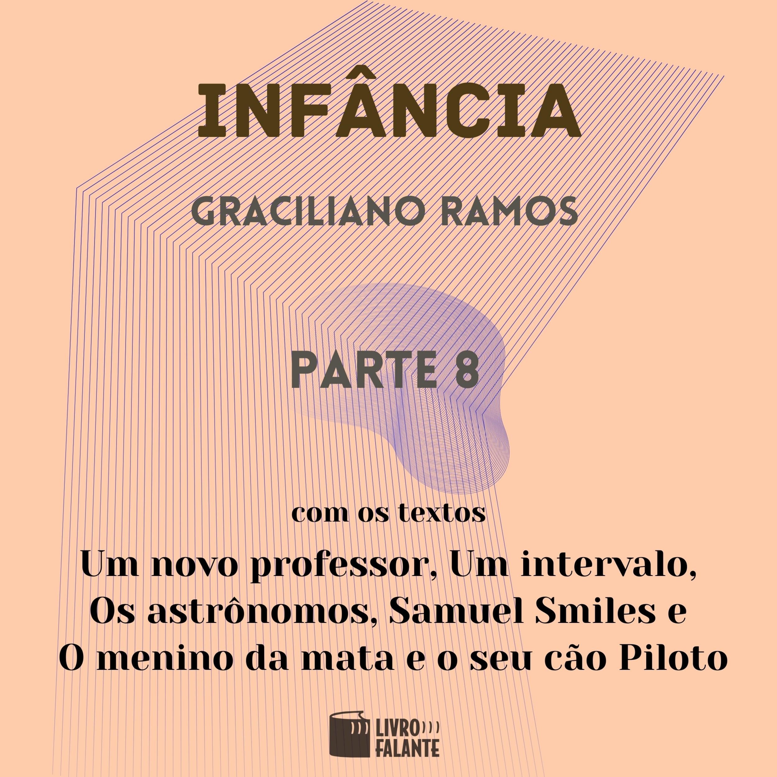 Infância - parte 8 (Completo)