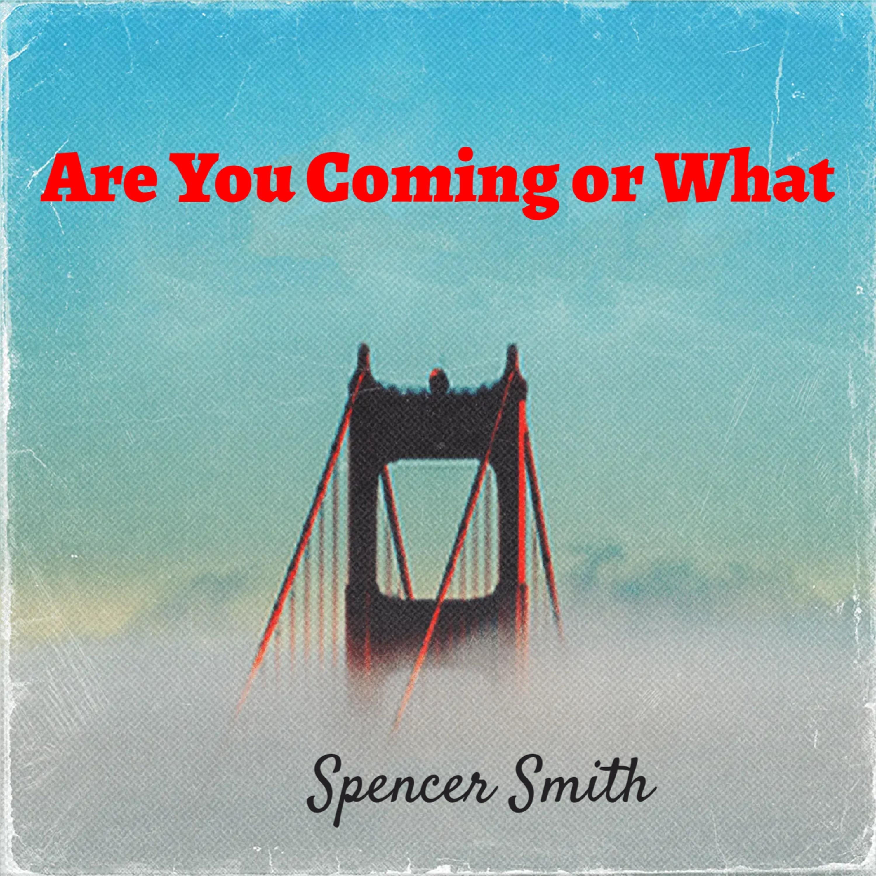 Are You Coming or What