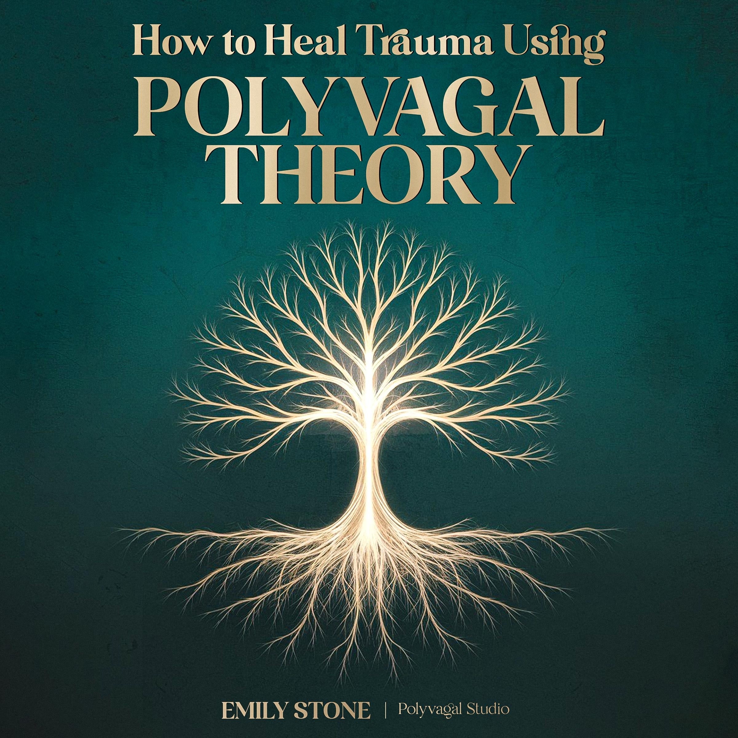 How to Heal Trauma Using Polyvagal Theory