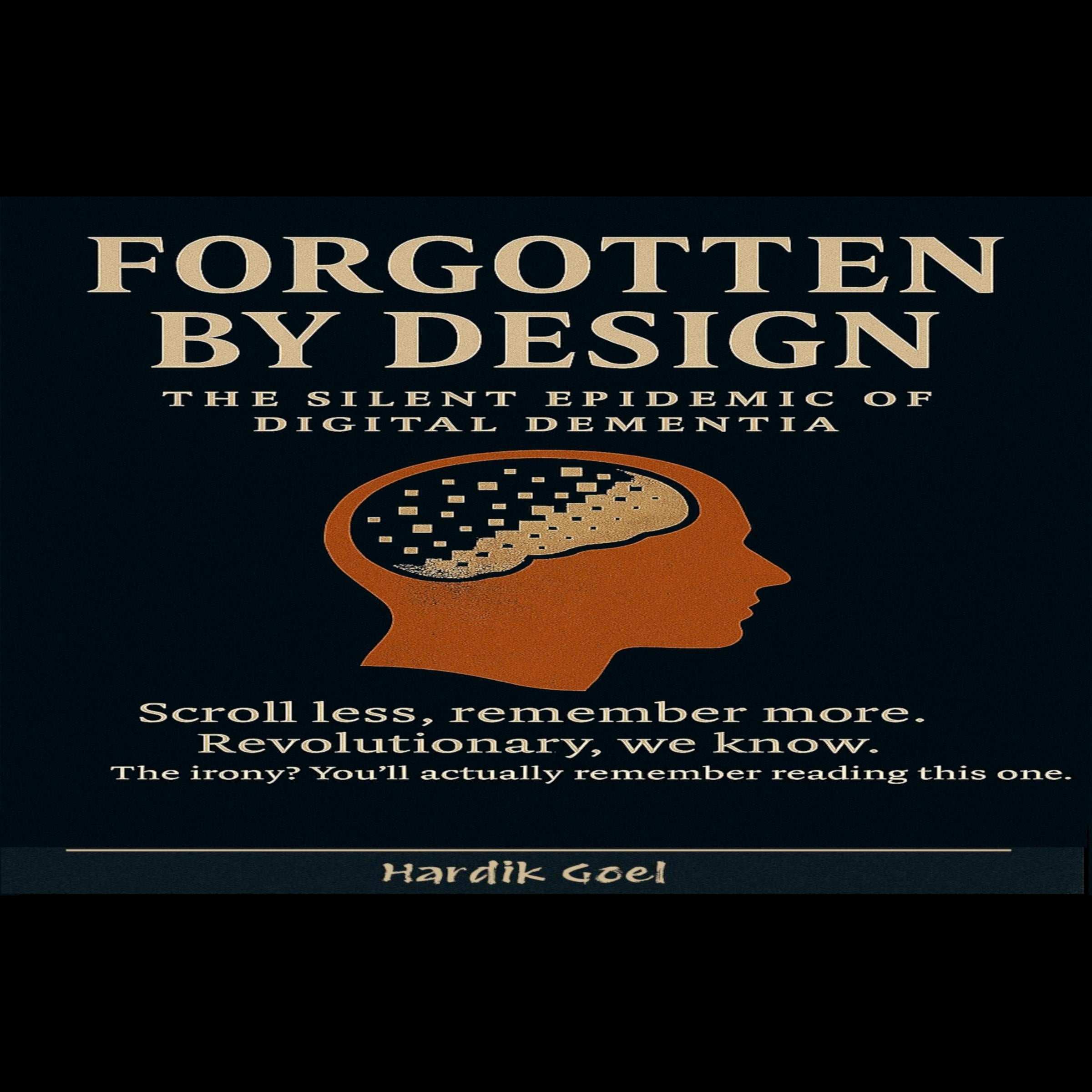 Forgotten By Design