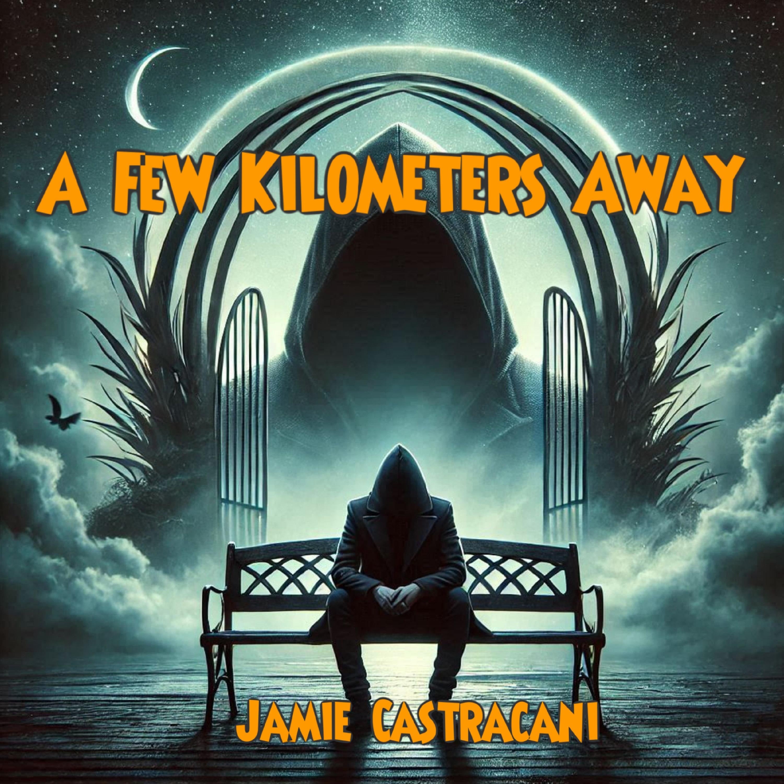 A Few Kilometers Away