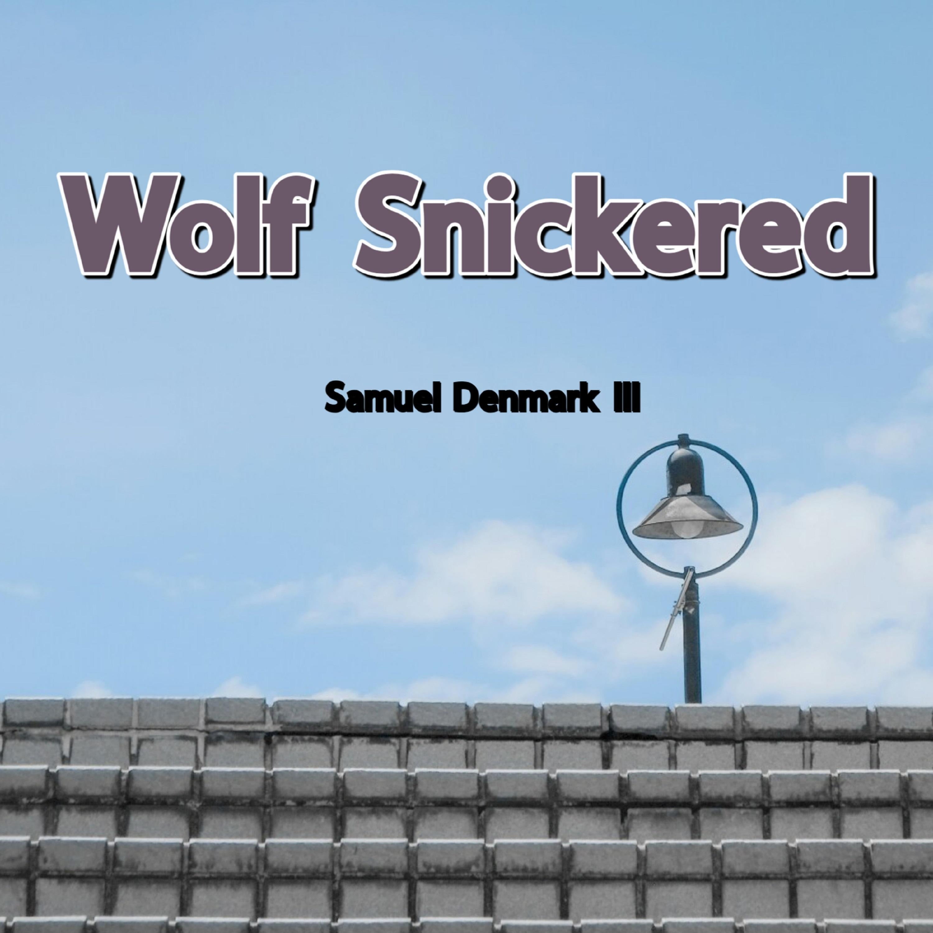Wolf Snickered