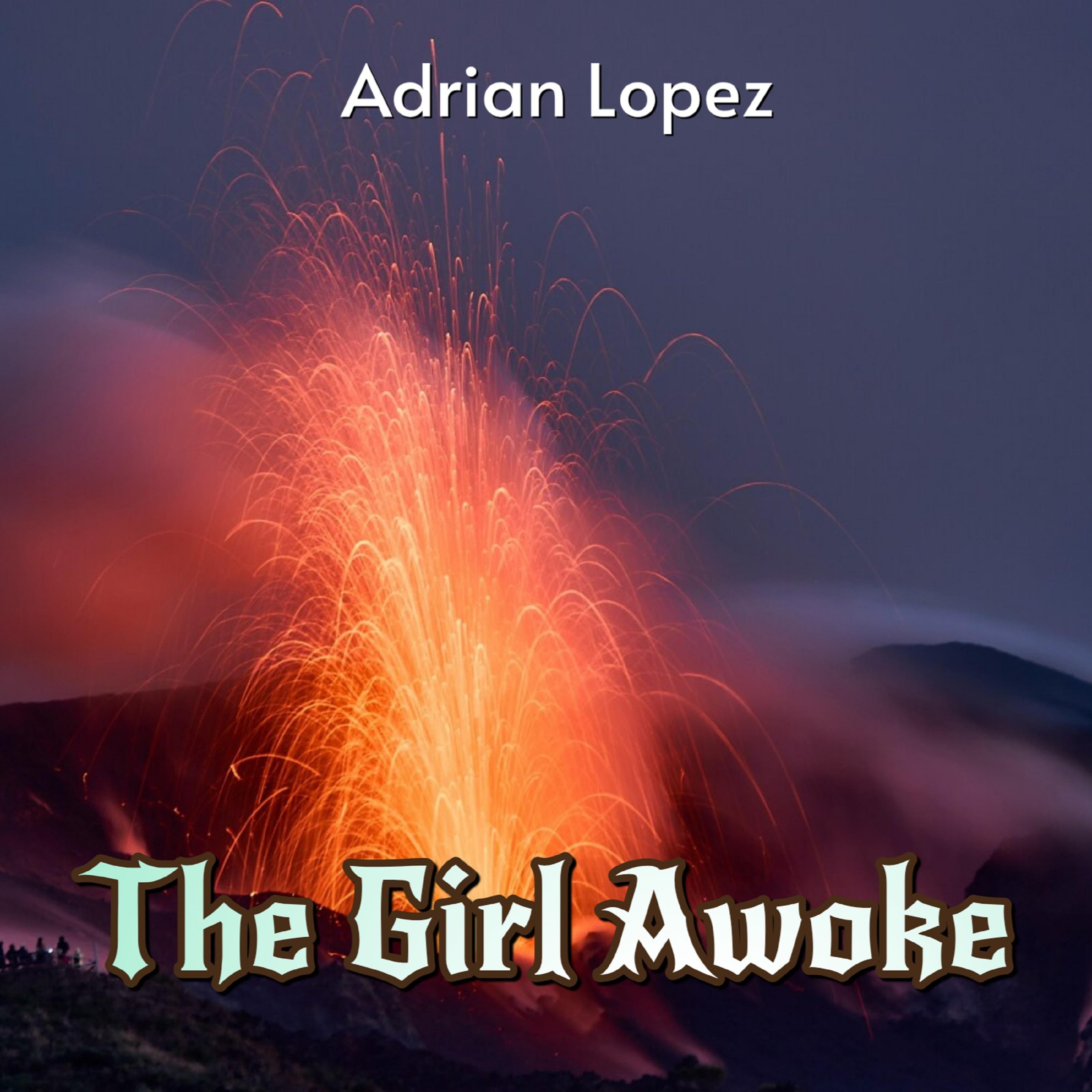 The Girl Awoke