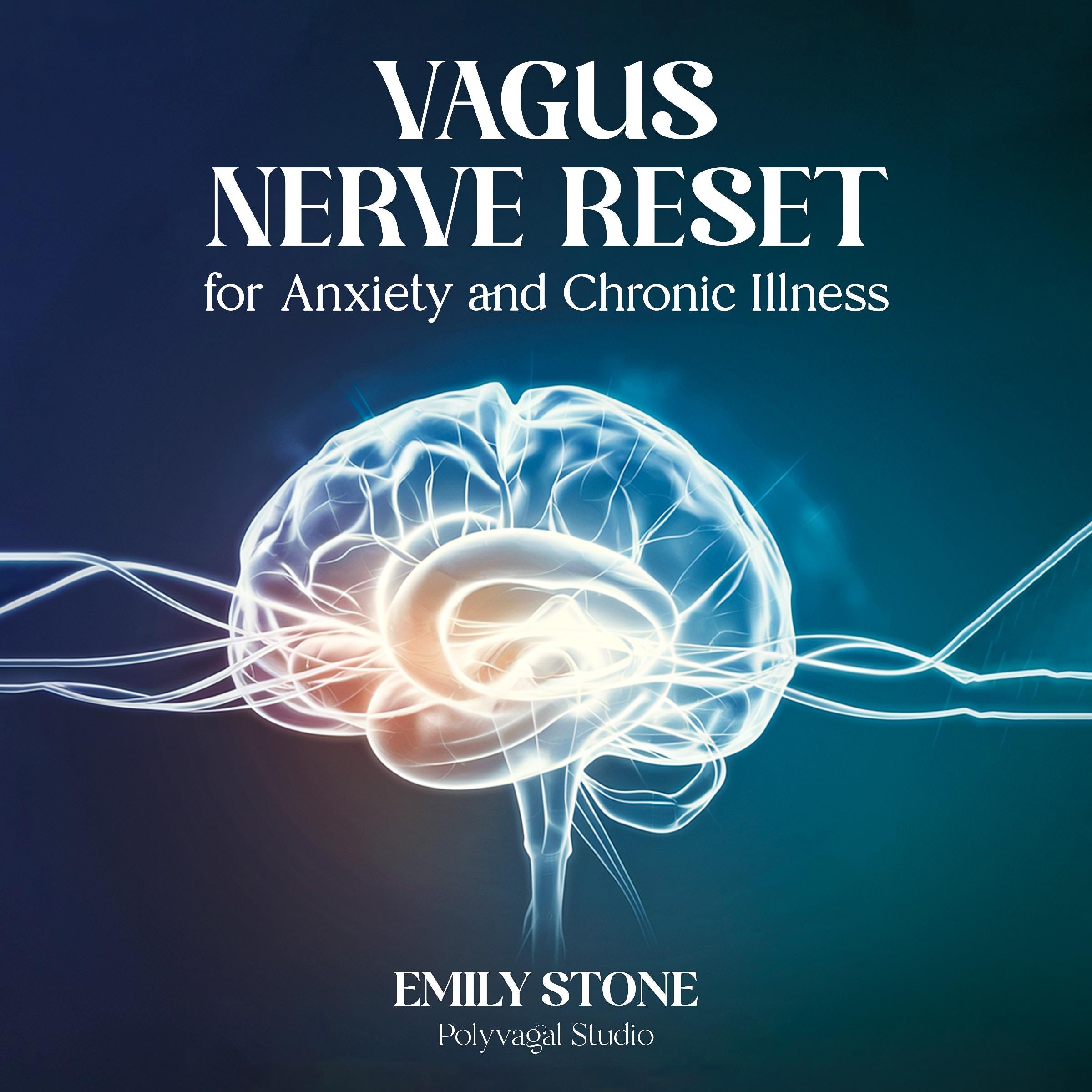 Vagus Nerve Reset for Anxiety and Chronic Illness