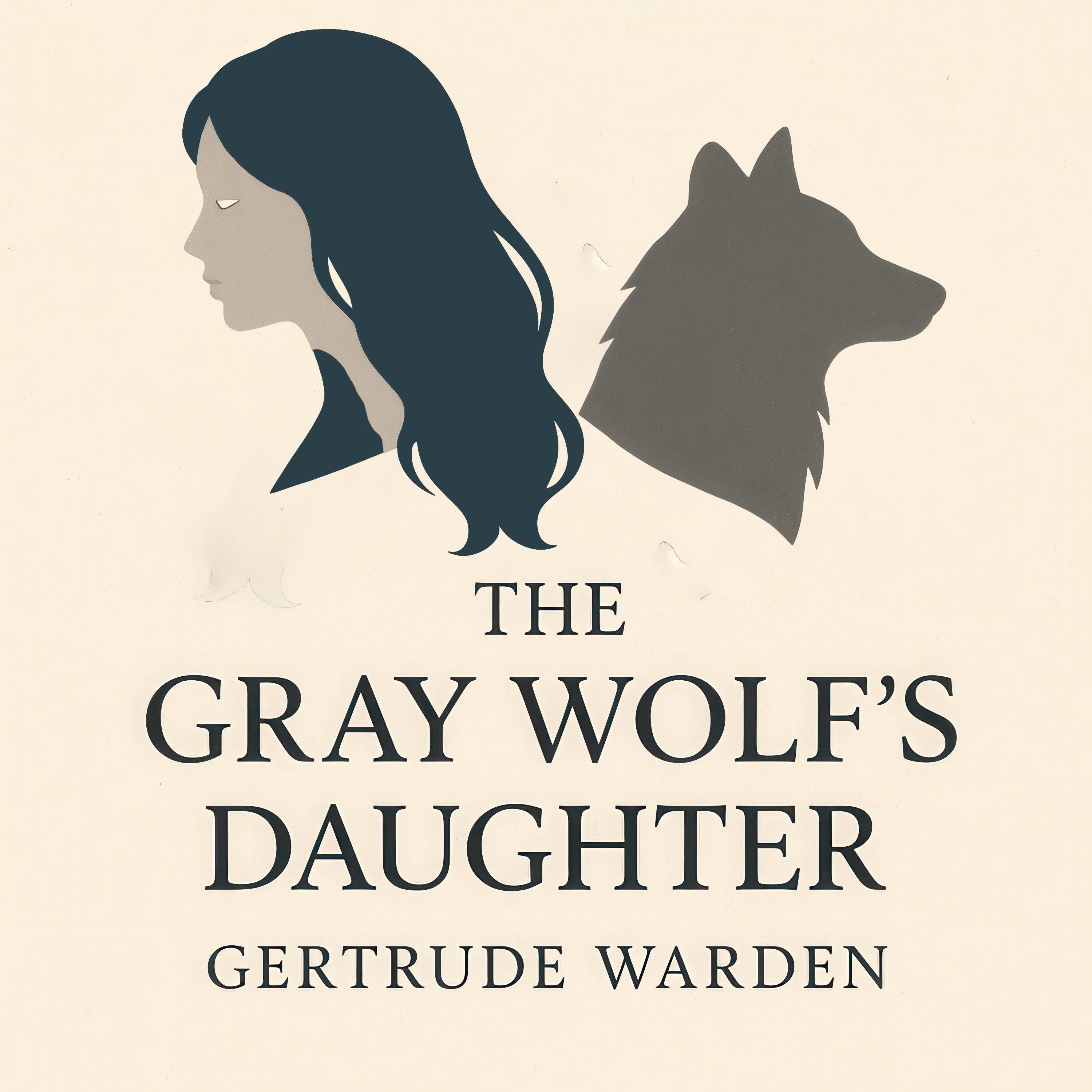 The Gray Wolf's Daughter