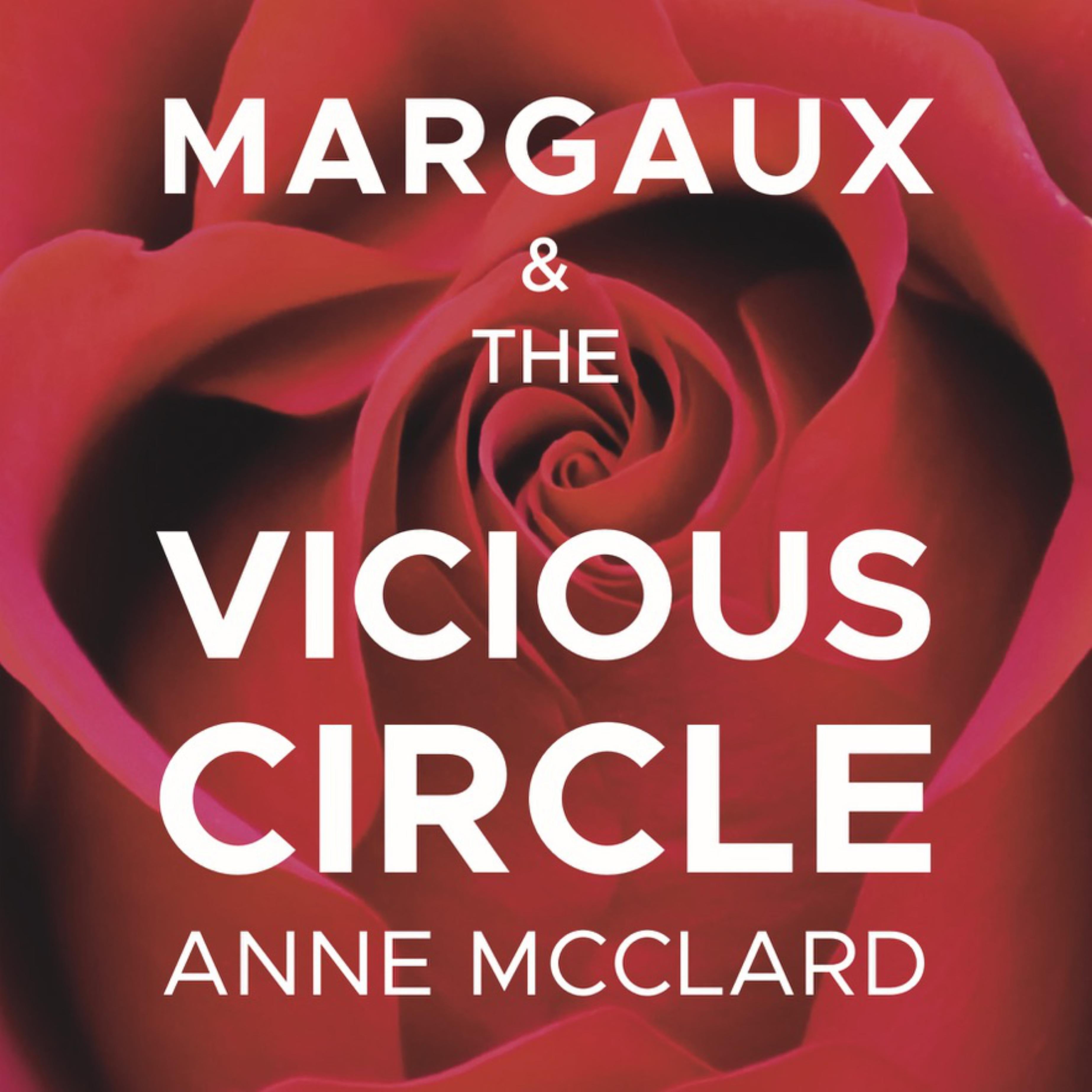 Margaux and the Vicious Circle