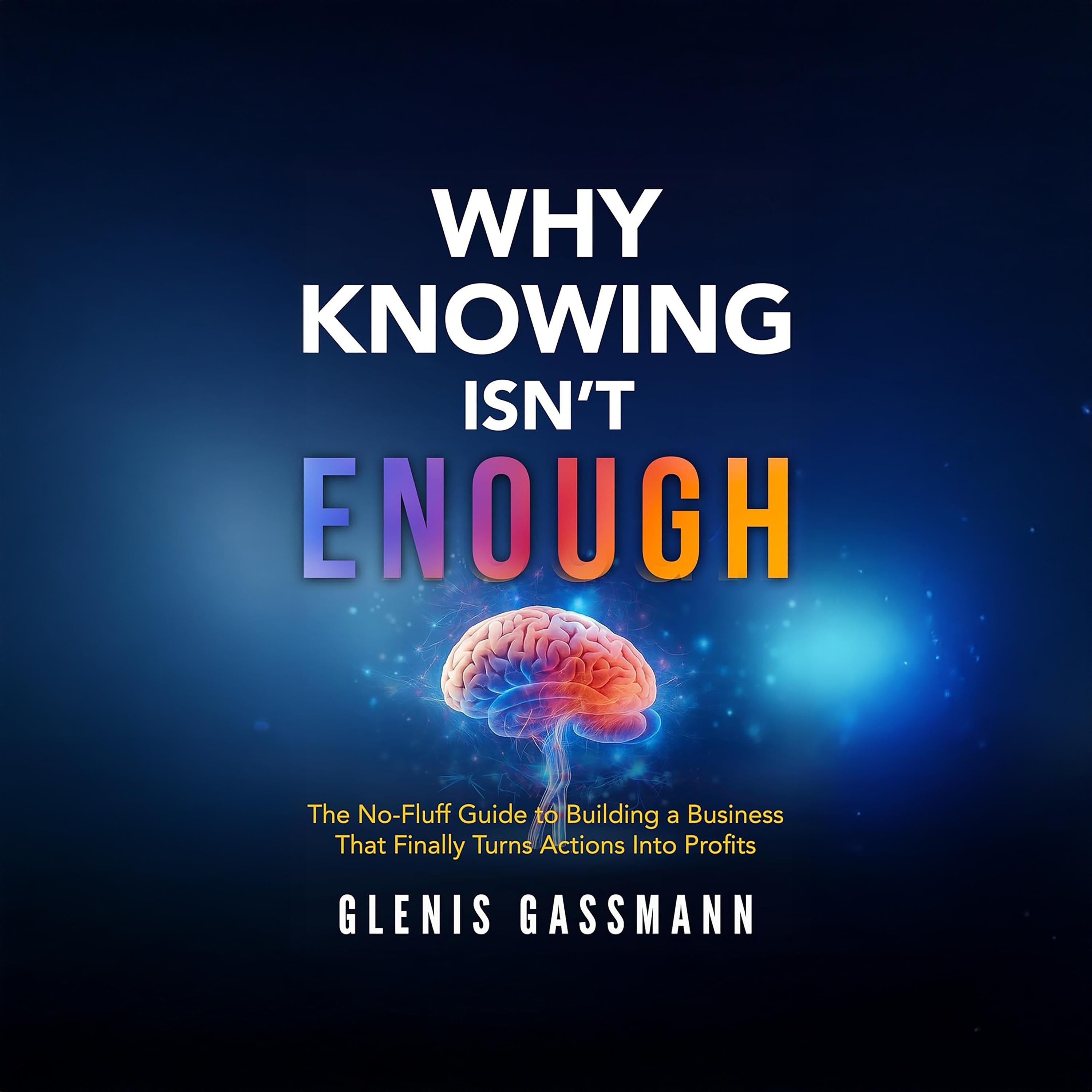 Why Knowing Isn't Enough