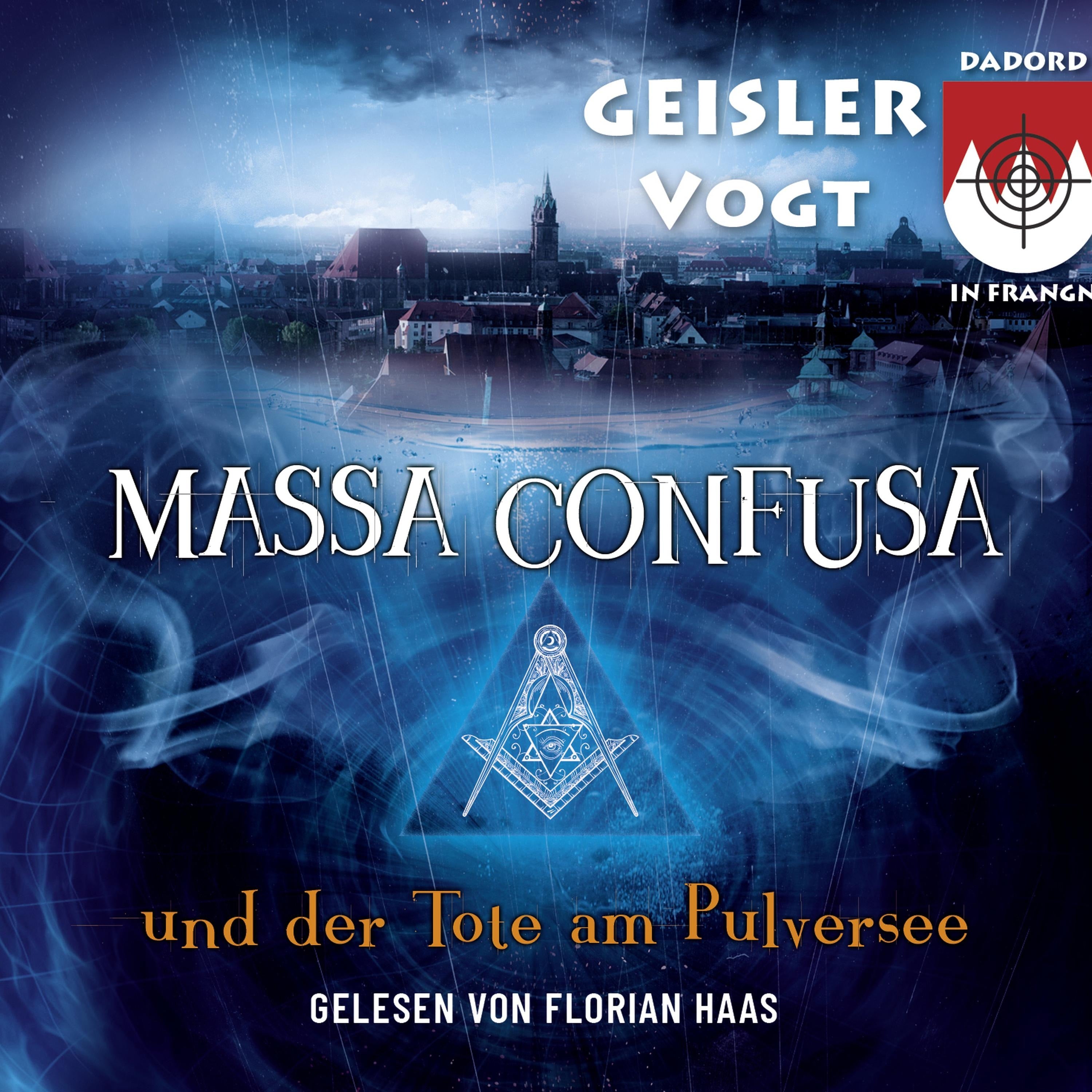 Massa Confusa und der Tote am Pulversee