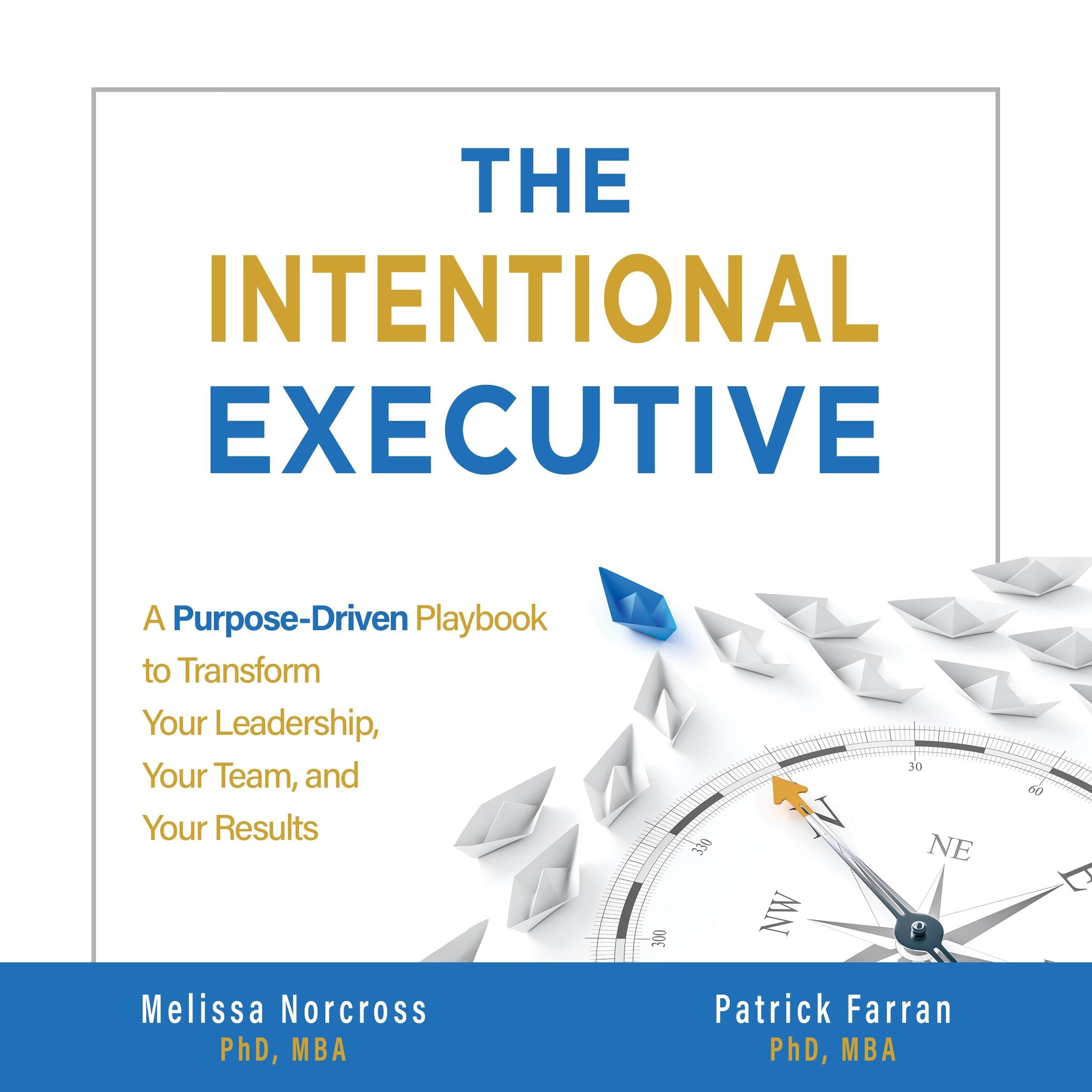 The Intentional Executive