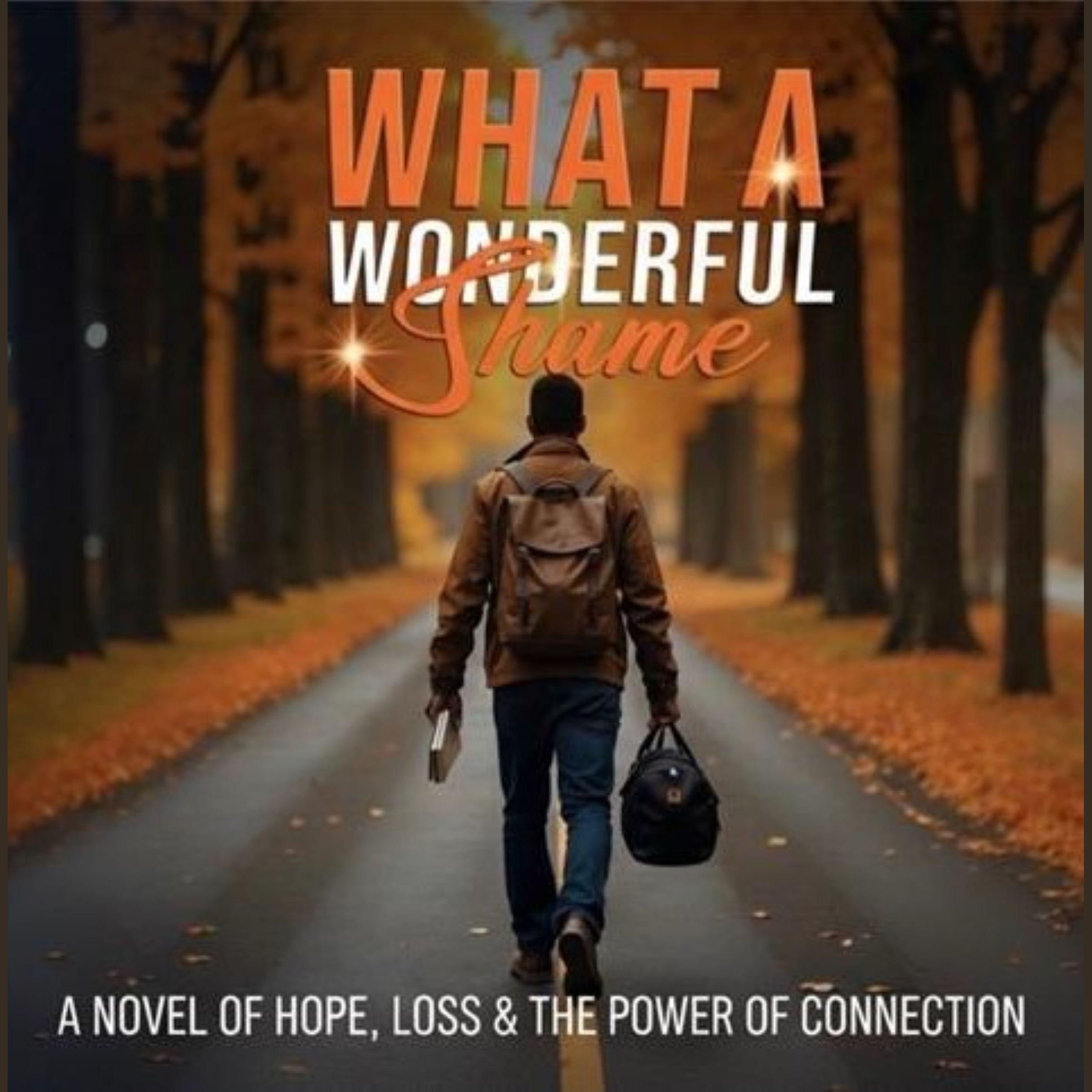 WHAT A WONDERFUL SHAME