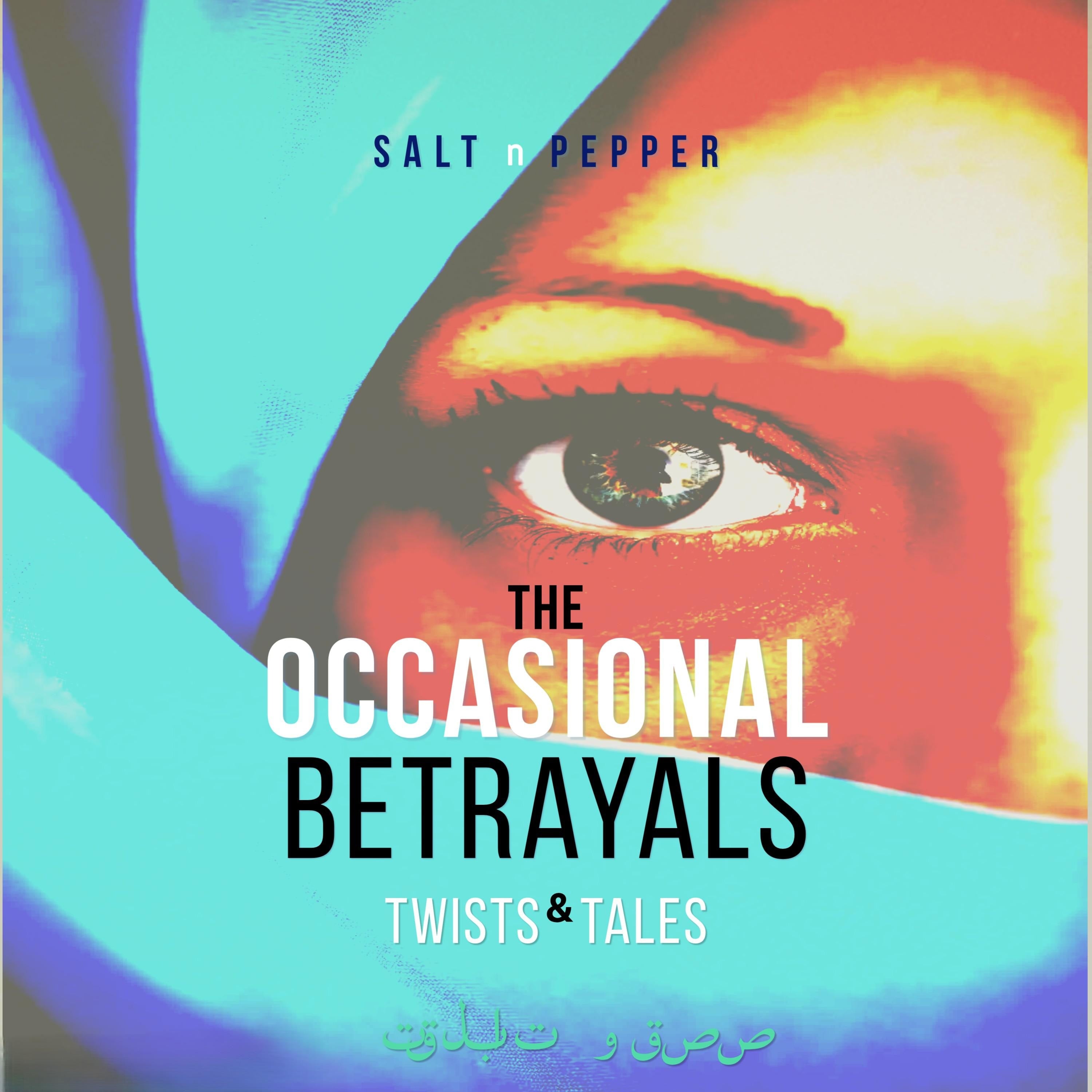 The OCCASIONAL Betrayals