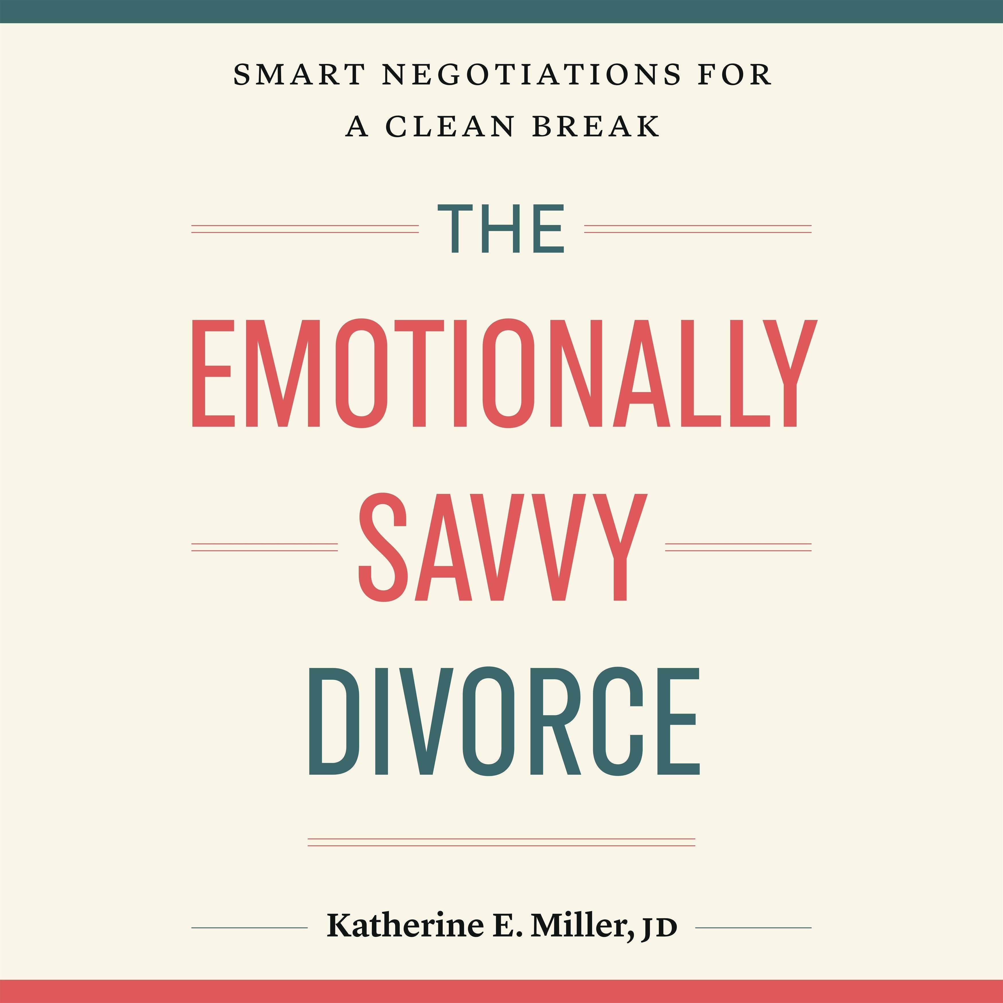 The Emotionally Savvy Divorce