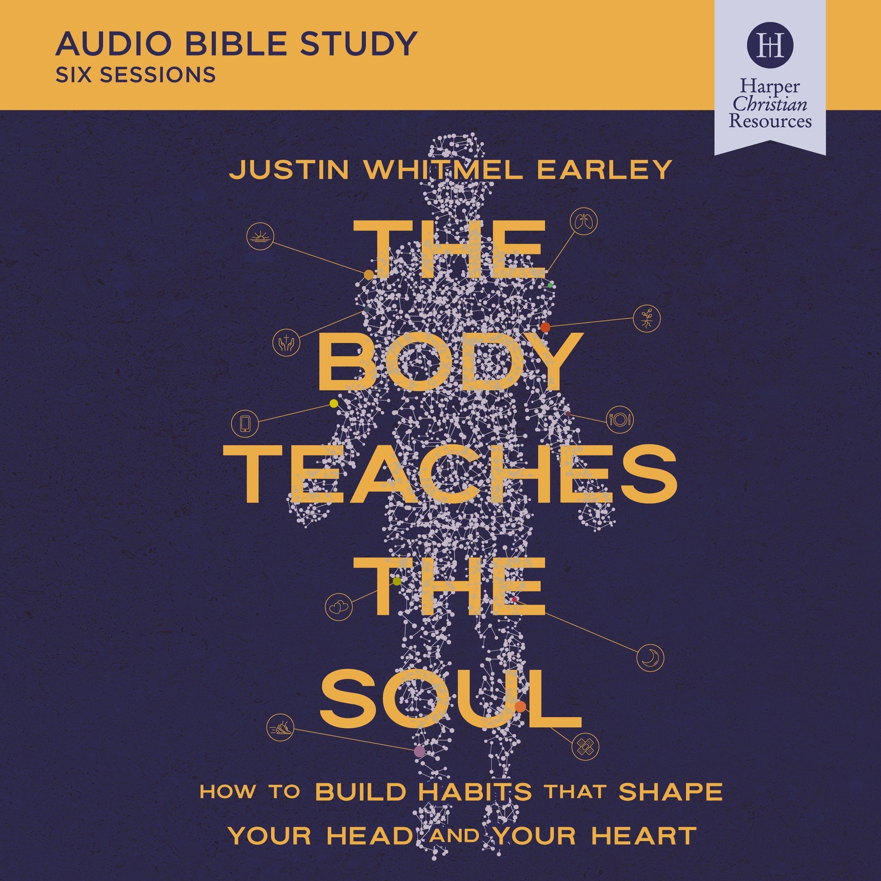The Body Teaches the Soul: Audio Bible Studies