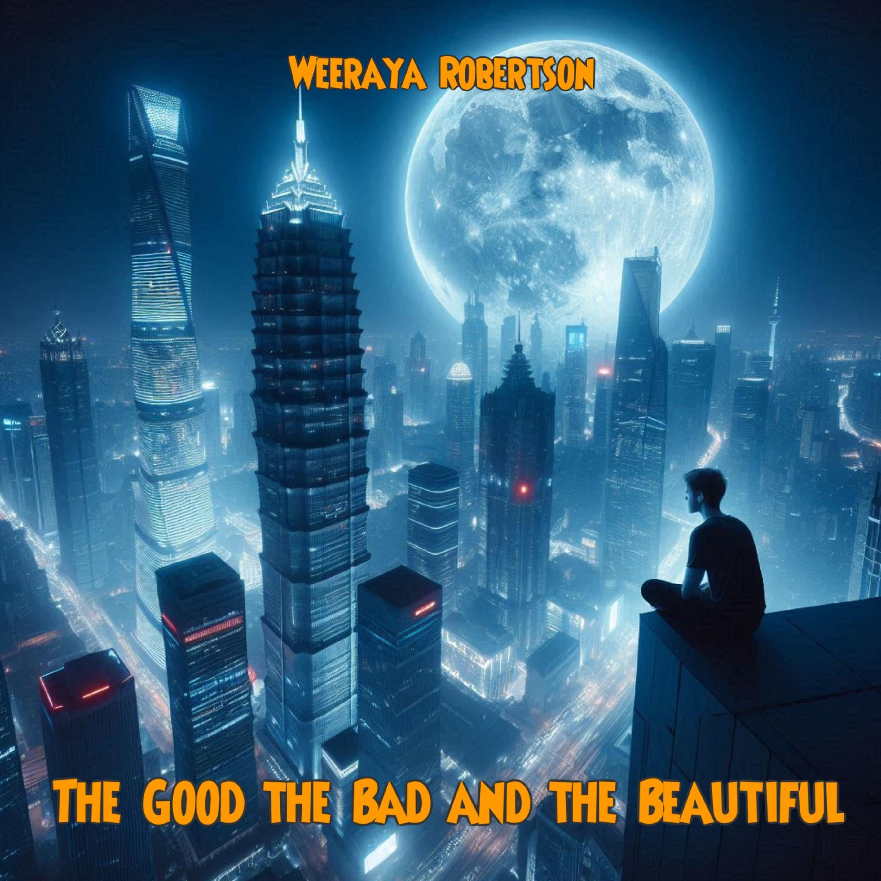 The Good the Bad and the Beautiful