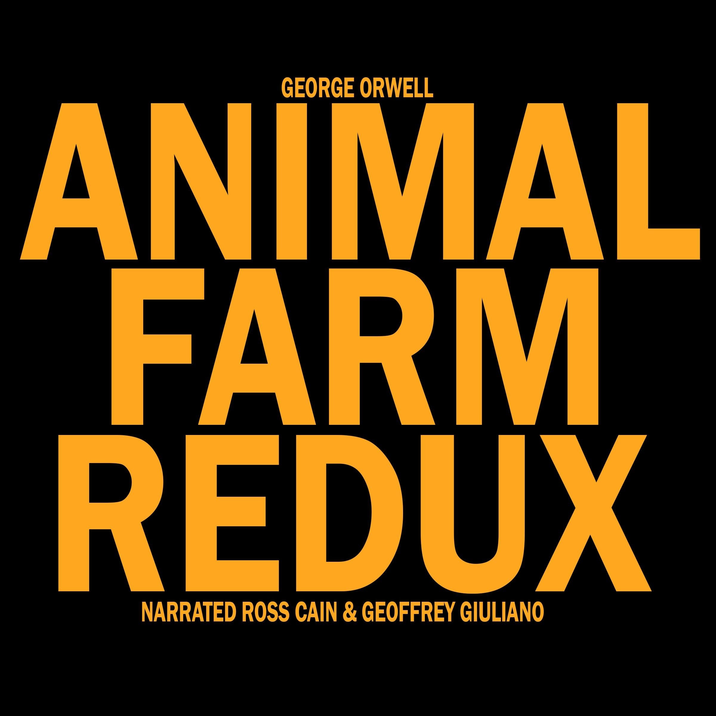 Animal Farm Redux