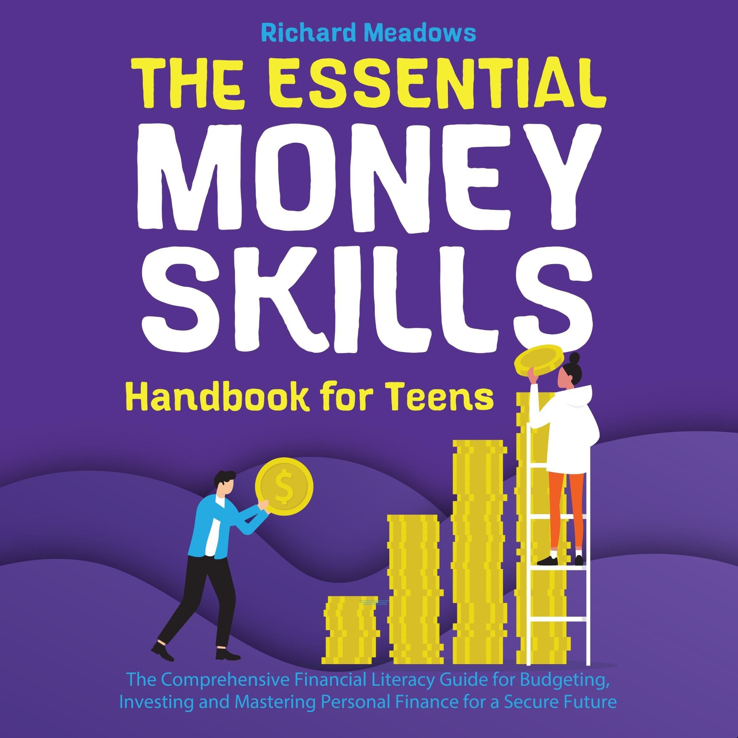 The Essential Money Skills Handbook for Teens