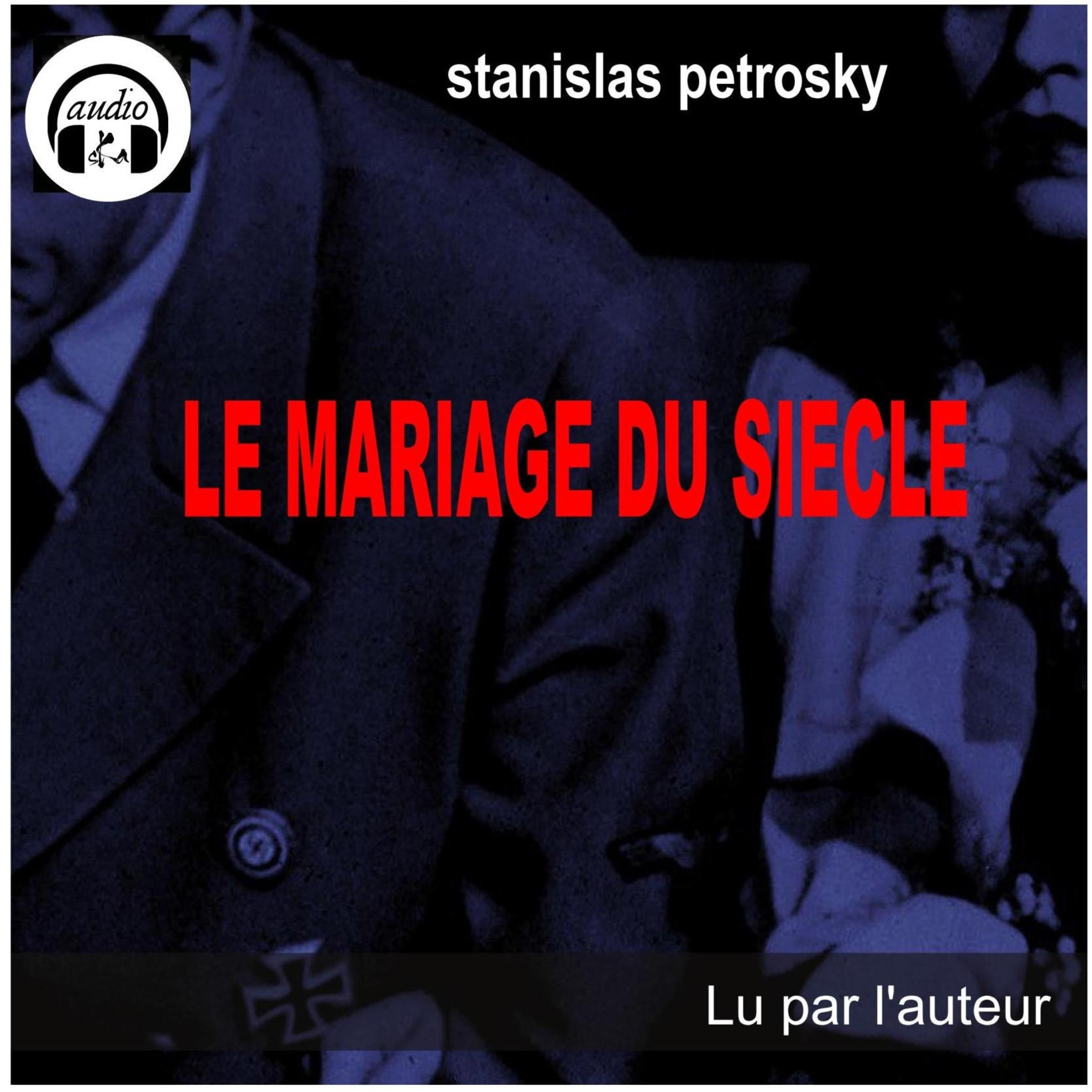Le mariage du siècle