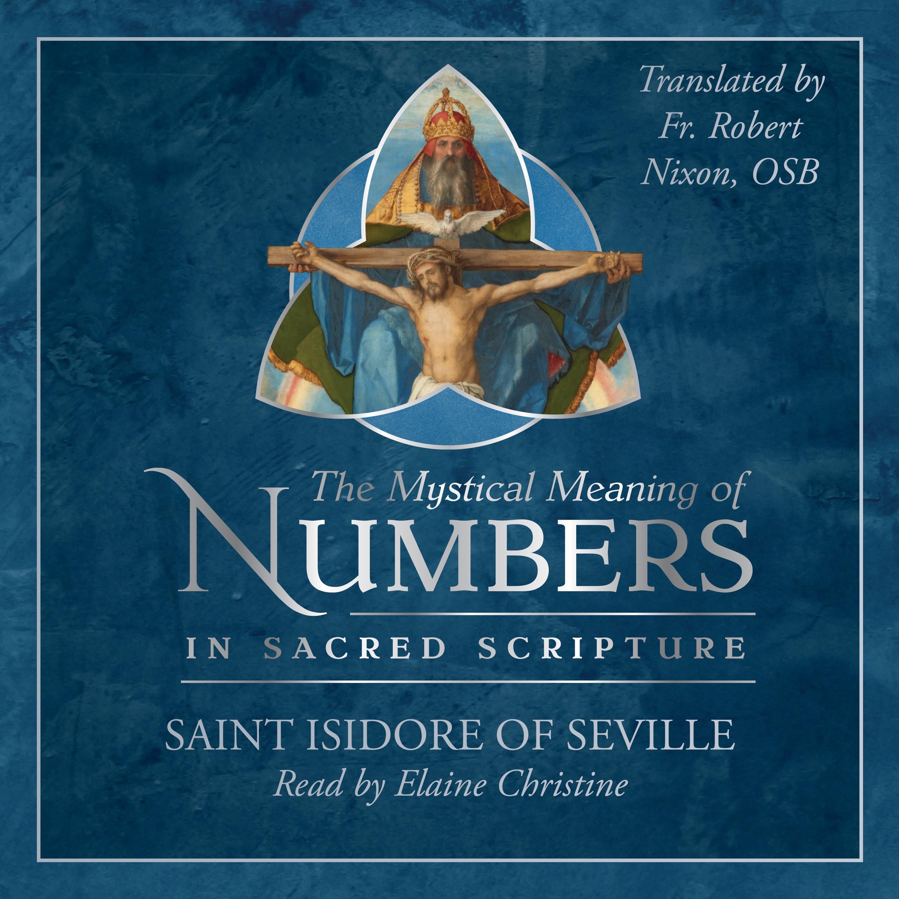 The Mystical Meaning of Numbers in Sacred Scripture