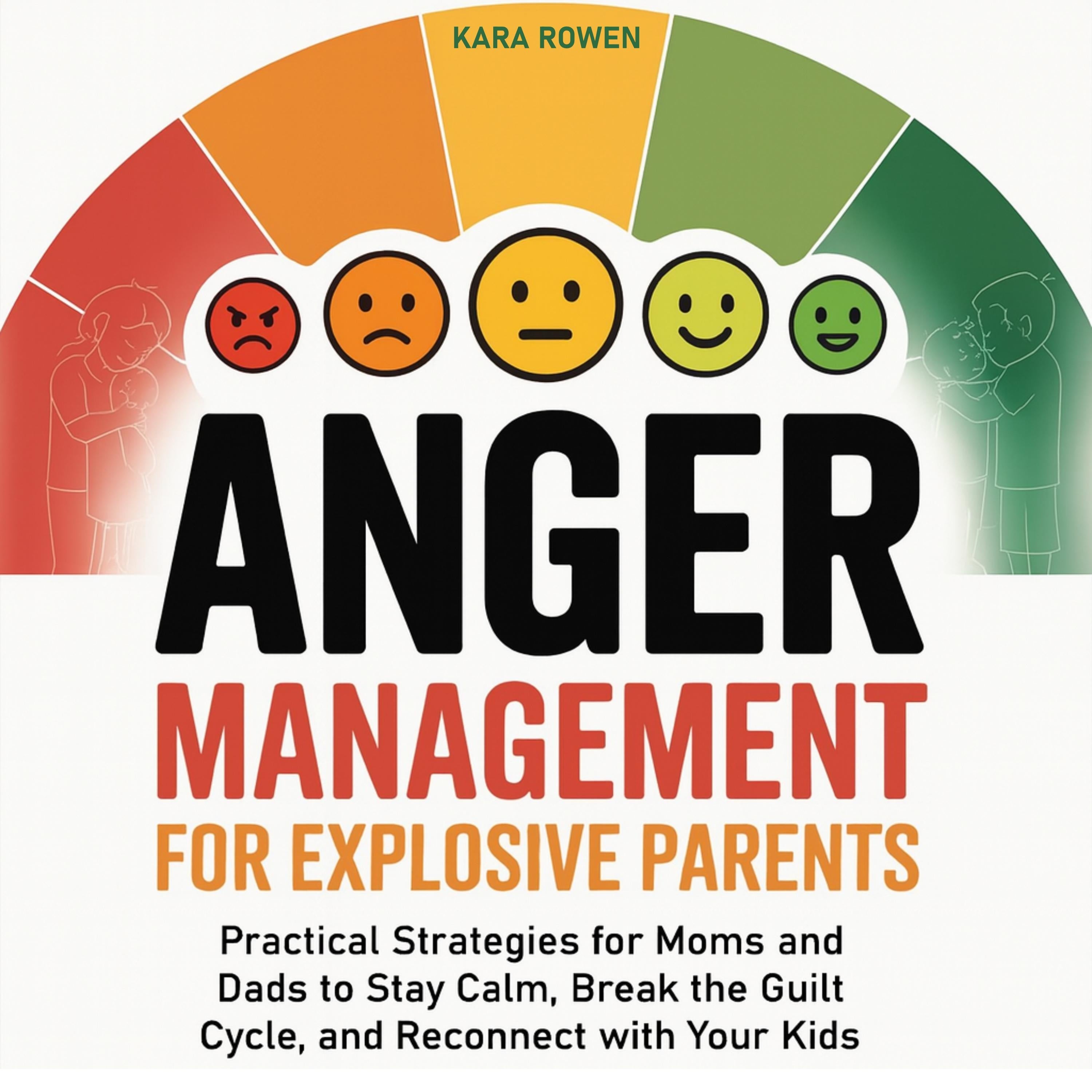 Anger Management for Explosive Parents